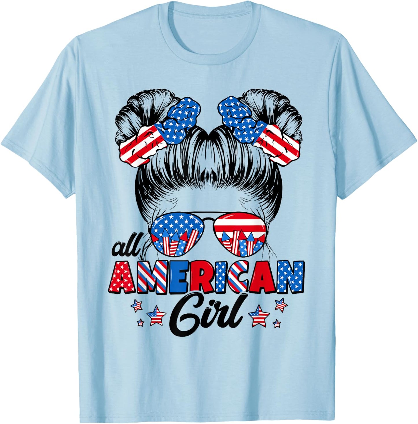 All American Funny Girl Messy Bun Patriotic 4th Of July T-Shirt - T-Shirt | Light Blue