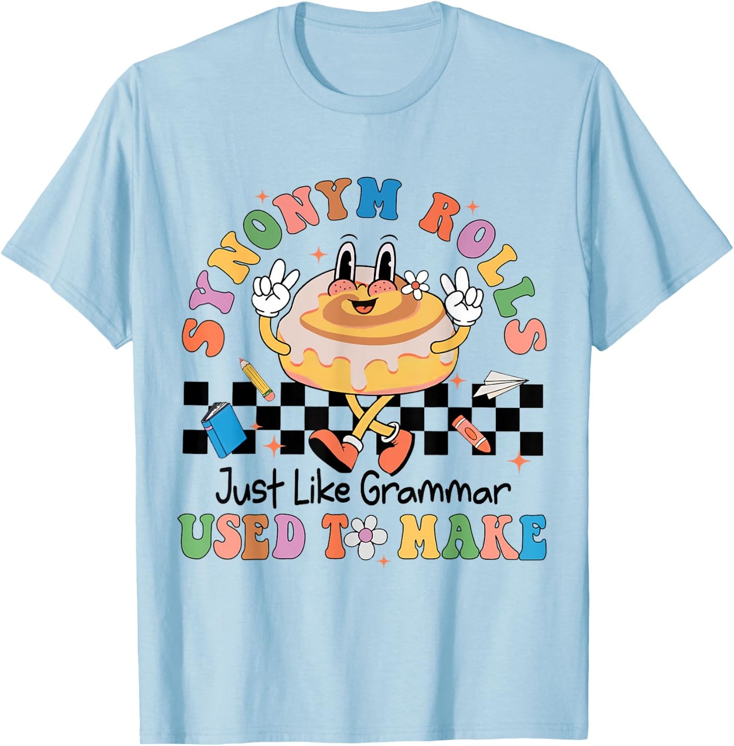 Synonym Rolls Teacher Teacher Funny Grammar Punctuation Women Kids T-Shirt - T-Shirt | Light Blue