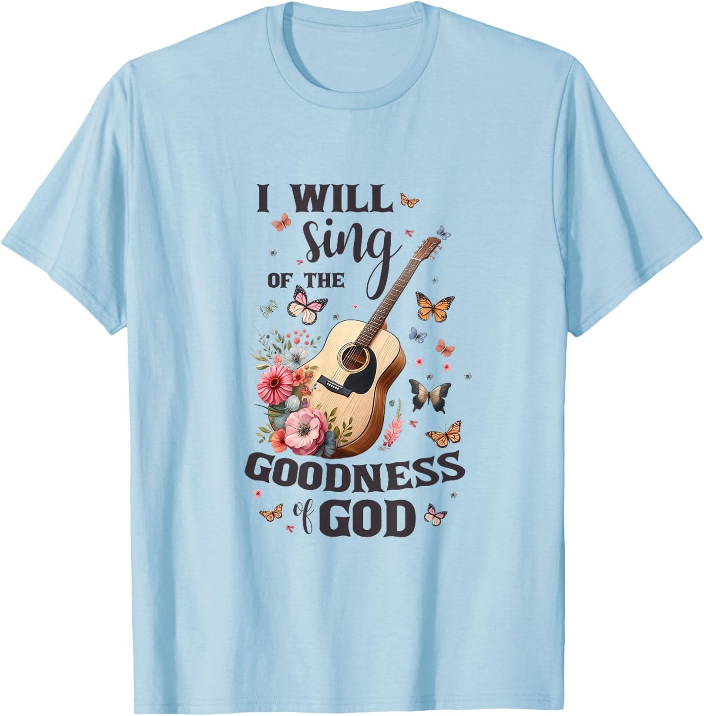 Christian Floral Guitar I Will Sing Of The Goodness Of God T-Shirt - T-Shirt | Light Blue
