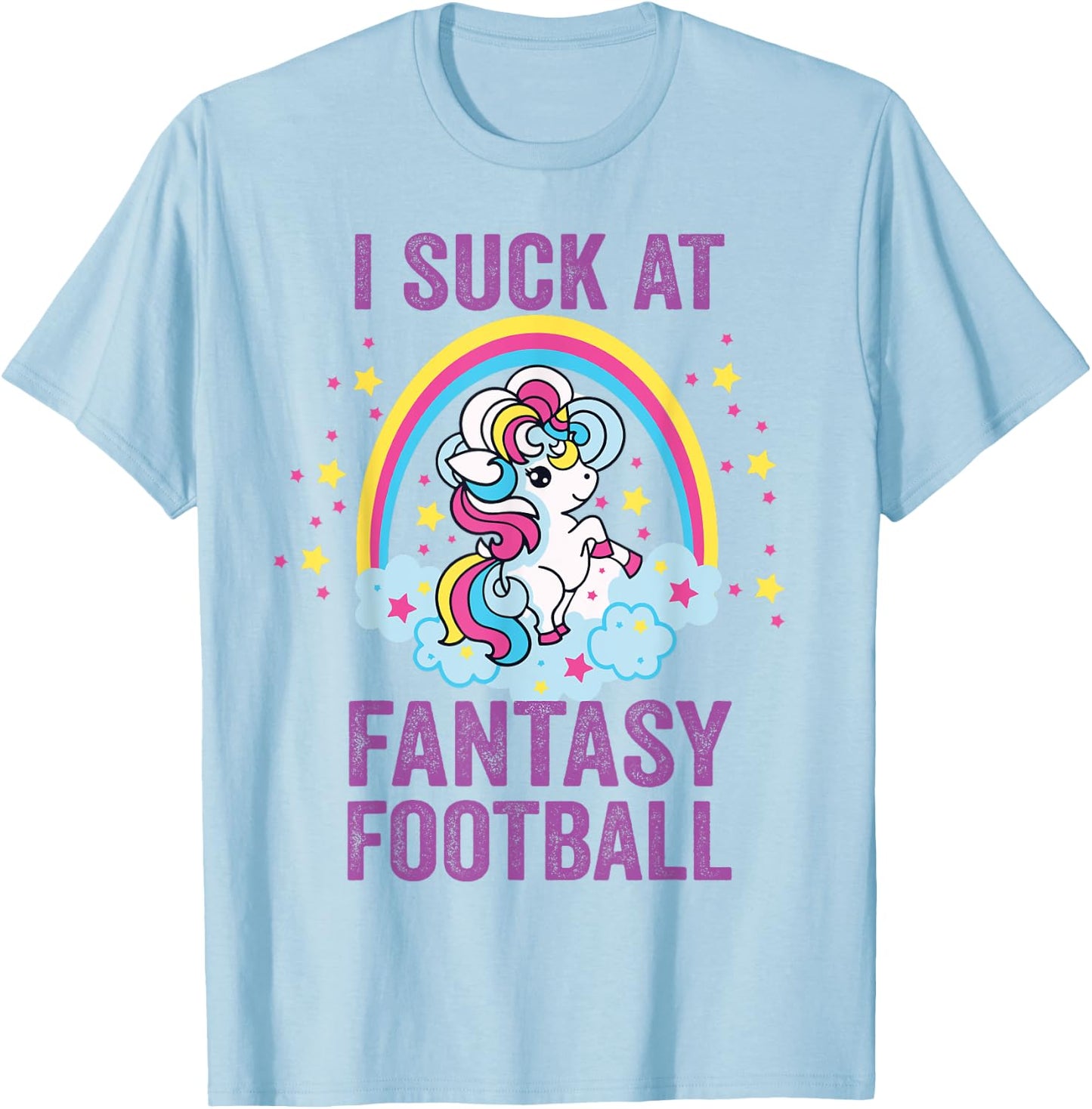 I Suck at Fantasy Football Punishment Unicorn Rainbow Loser T-Shirt - T-Shirt | Light Blue