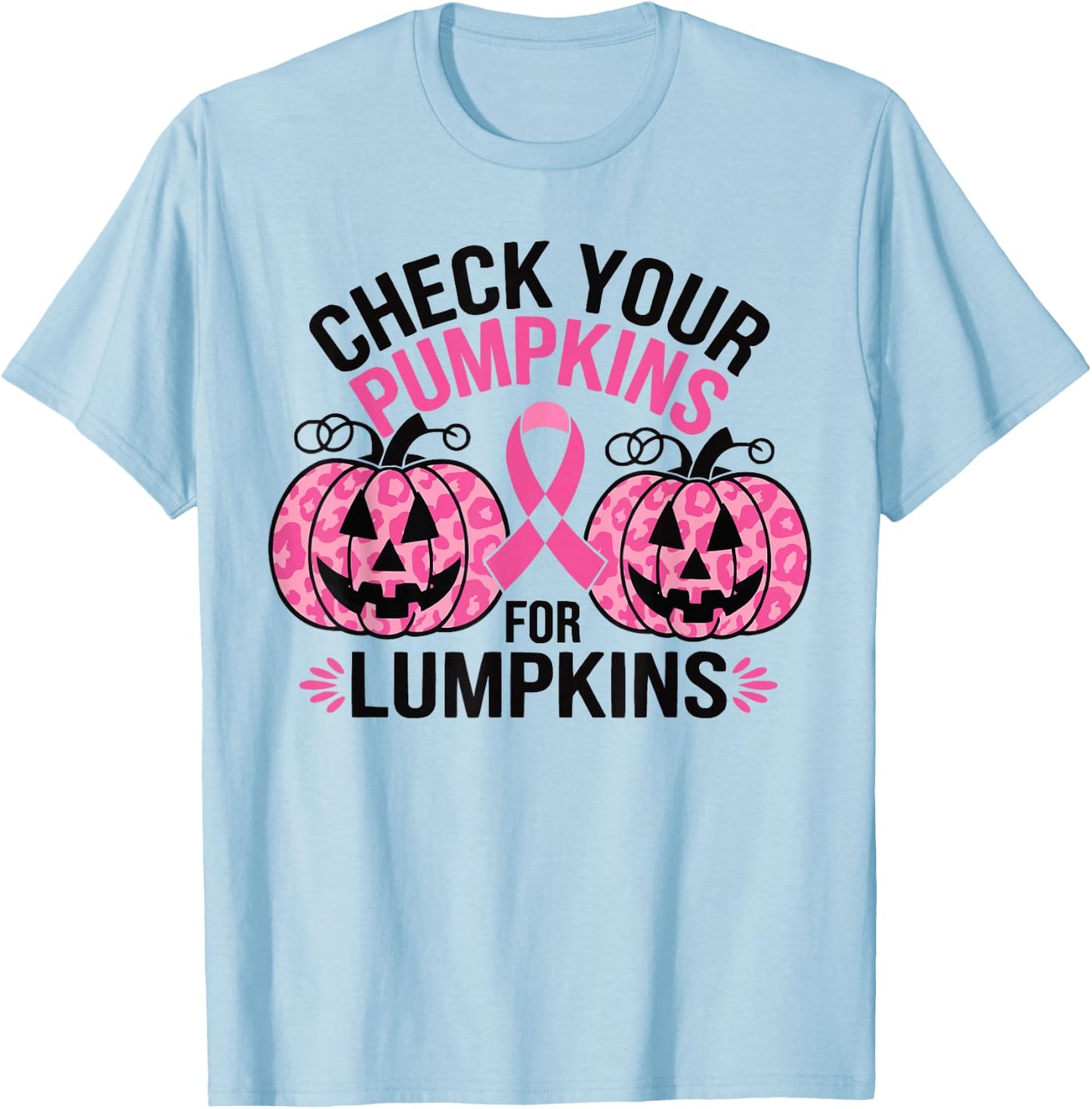 Check Your Pumpkins Breast Cancer Awareness For Halloween T-Shirt - T-Shirt | Light Blue