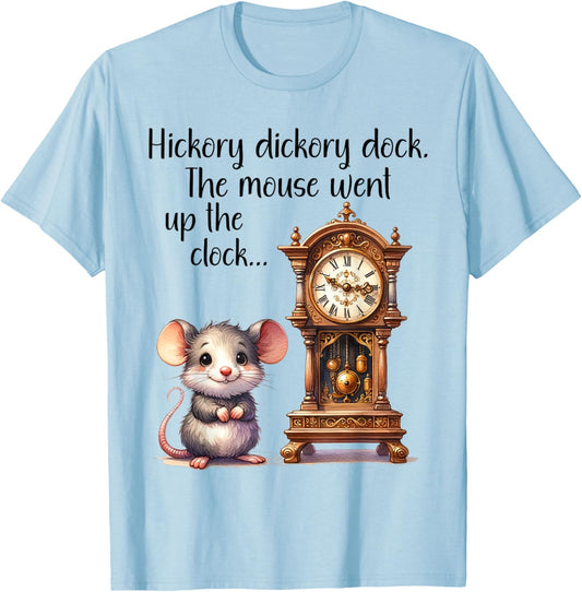 Hickory Dickory Dock Nursery Song Rhyme Mouse Old Clock Song T-Shirt - T-Shirt | Light Blue
