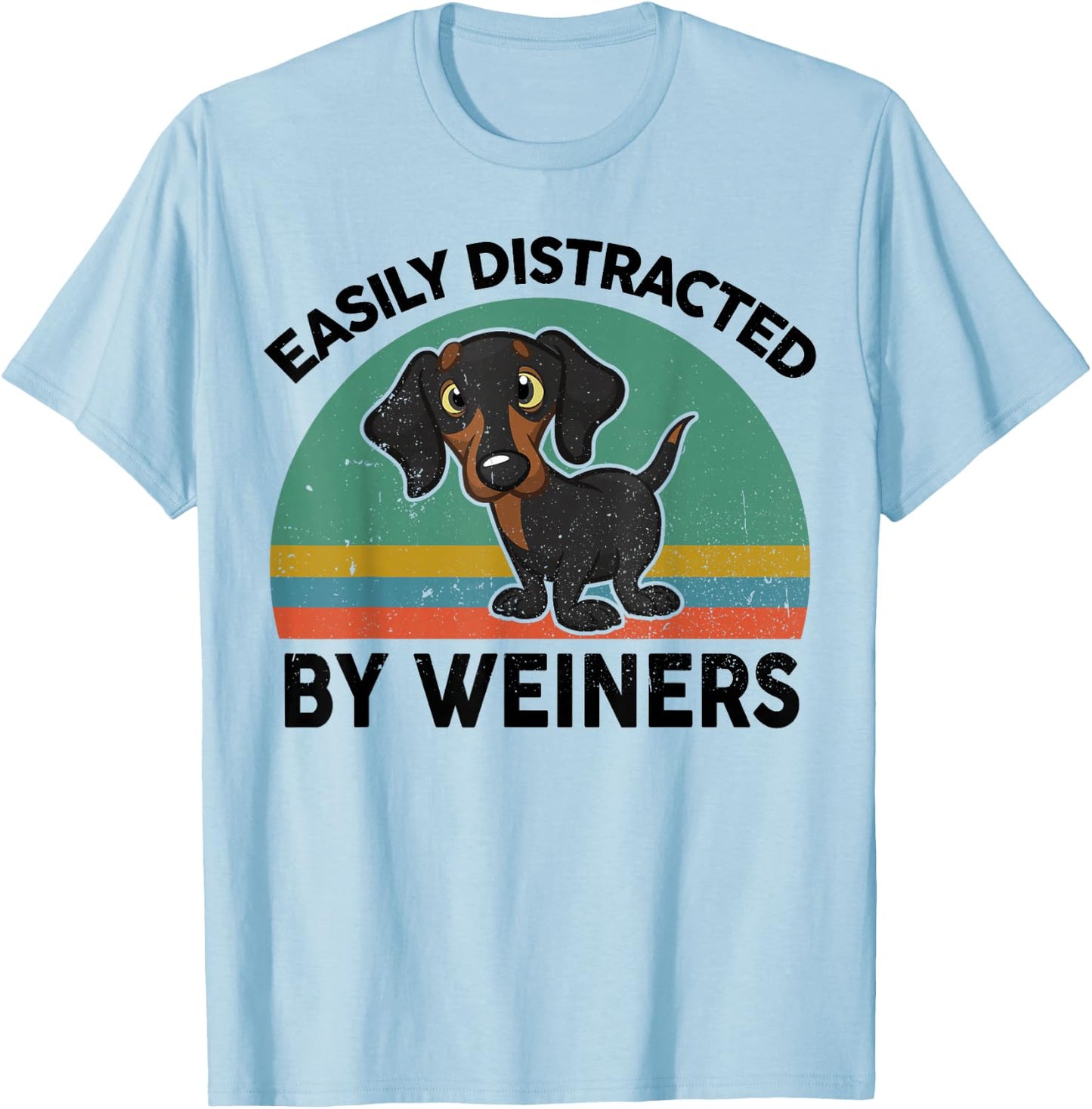 Funny Easily Distracted By Weiners for Dachshund Doxie Lover T-Shirt - T-Shirt | Light Blue