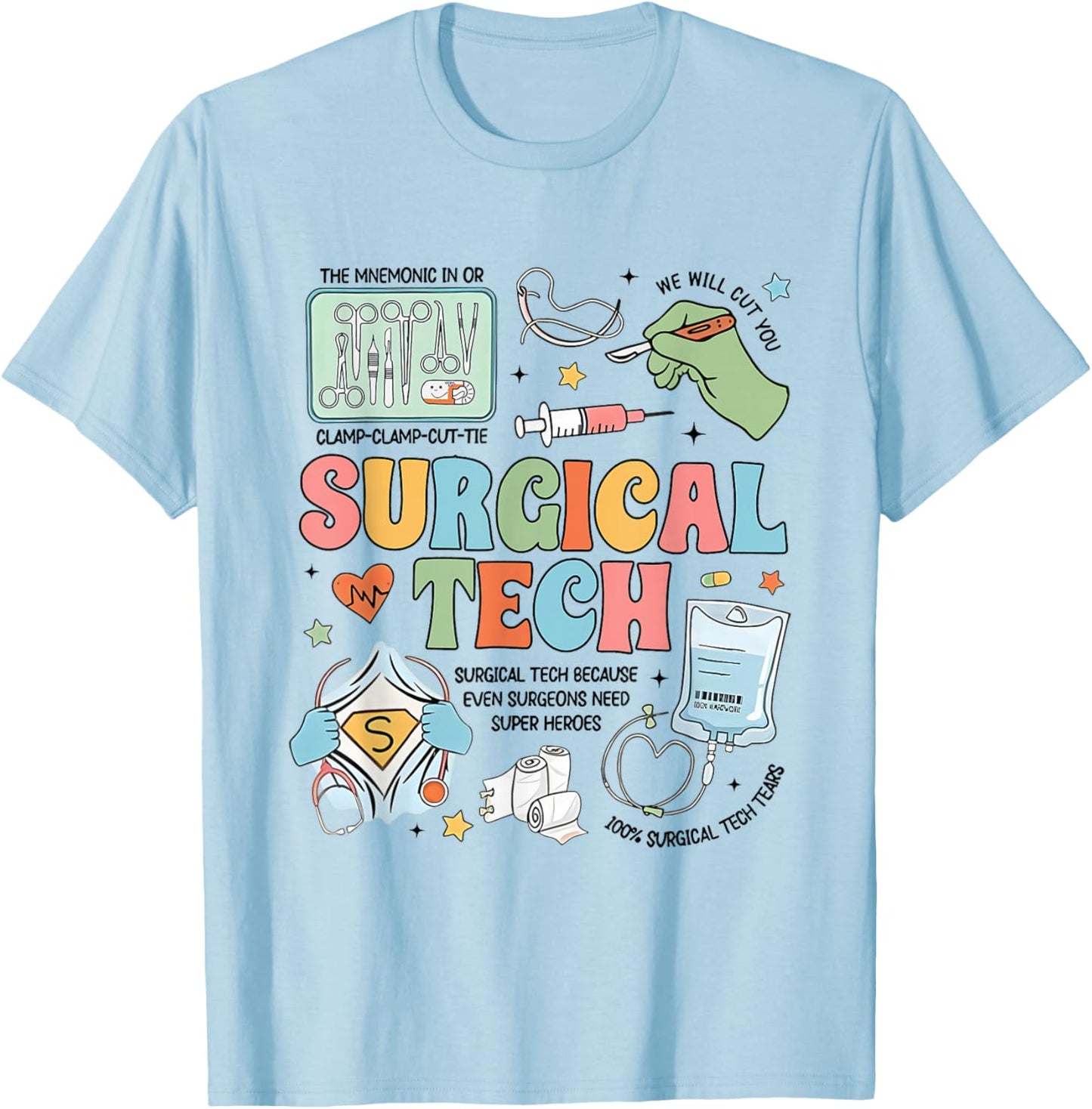 Surgical Technologist Surgical Tech Grad Surgery Crew T-Shirt - T-Shirt | Light Blue