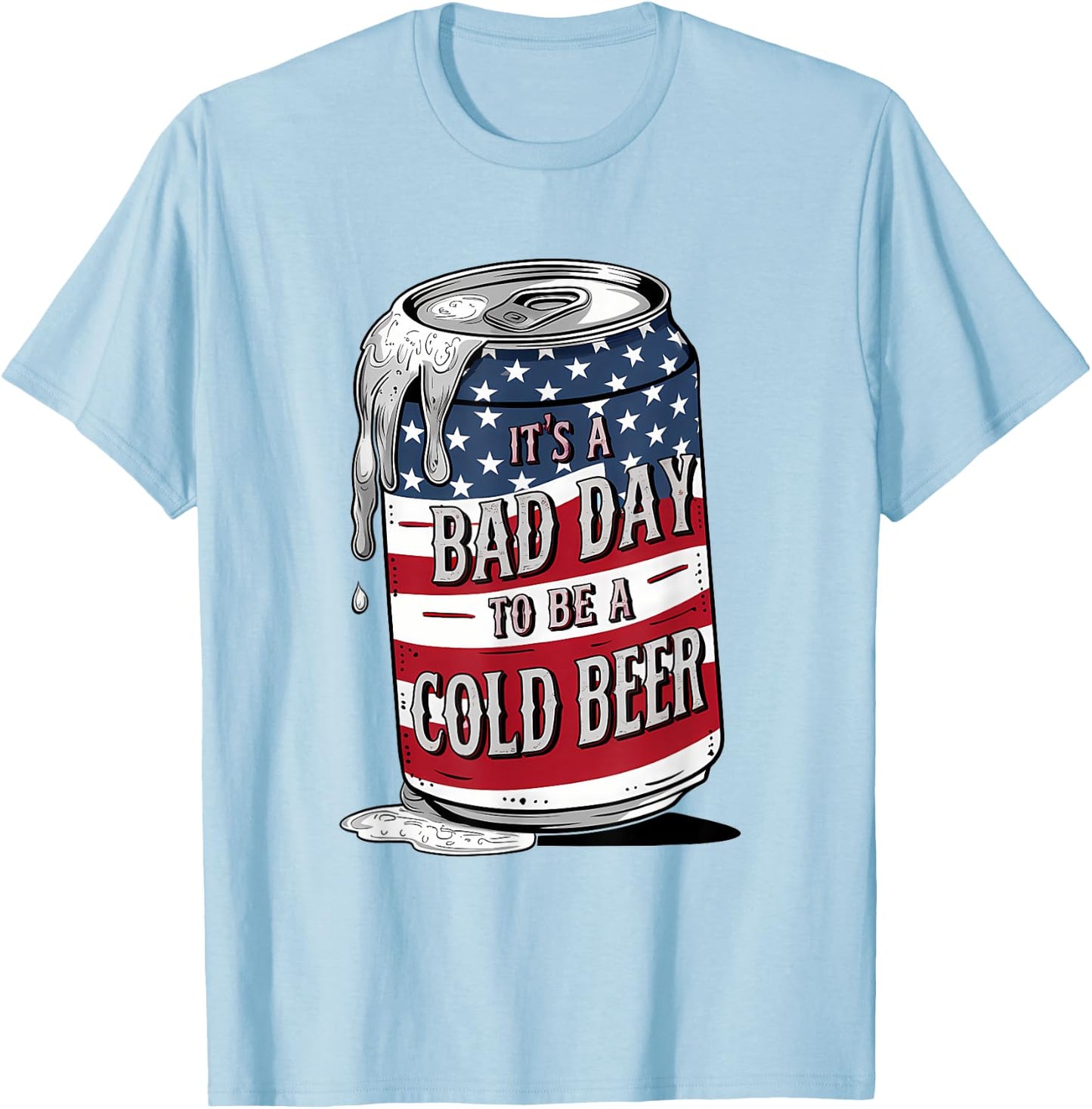 It's a Bad Day to Be a Cold Beer Vintage US Flag 4th of July T-Shirt - T-Shirt | Light Blue