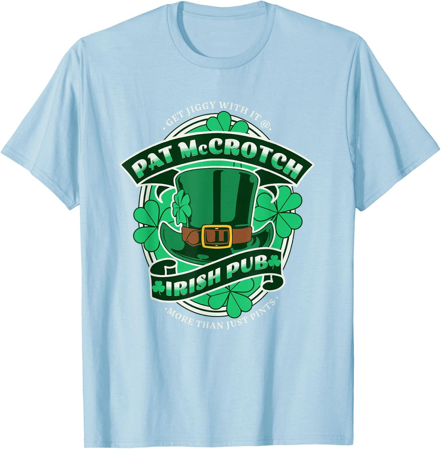 Pat McCrotch Irish Pub Adult Funny St. Patricks Day T-Shirt - T-Shirt | Light Blue