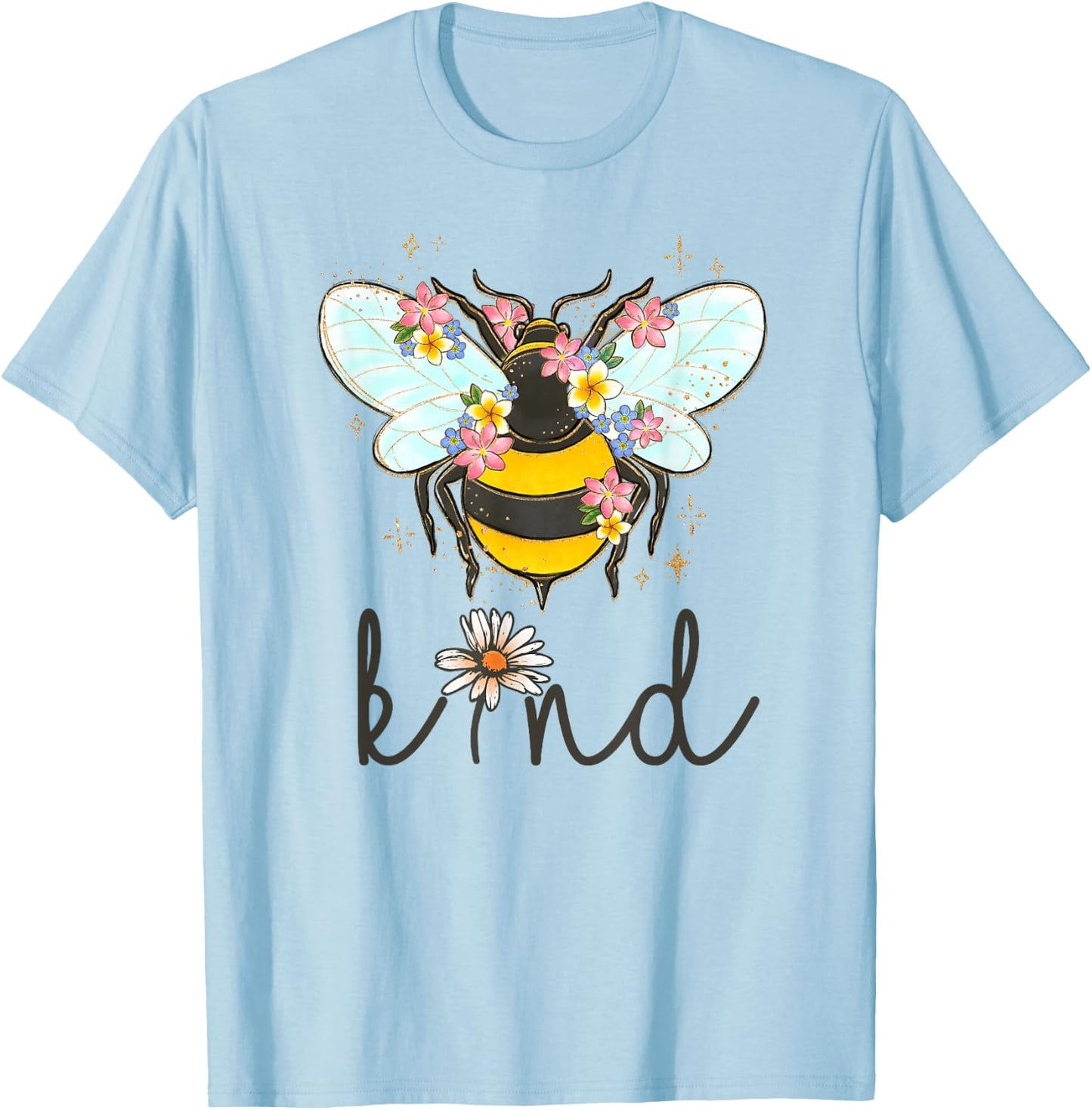 Cool Bee Kind Shirt Flower Funny Bumble Bee Women Girls T-Shirt - T-Shirt | Light Blue