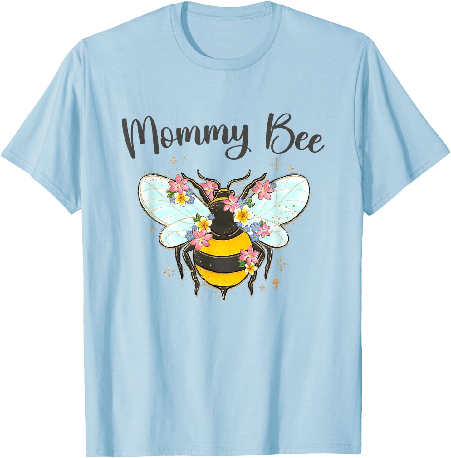 Mommy Bee Funny Bumble Bee Mother's Day Mom Mama Grandma T-Shirt - T-Shirt | Light Blue