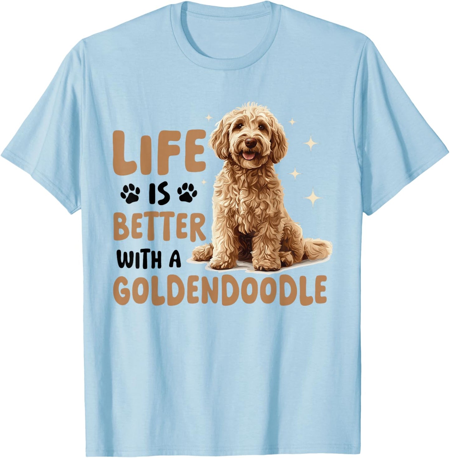 Goldendoodle Dog Breed Life is Better with a Goldendoodle T-Shirt - T-Shirt | Light Blue