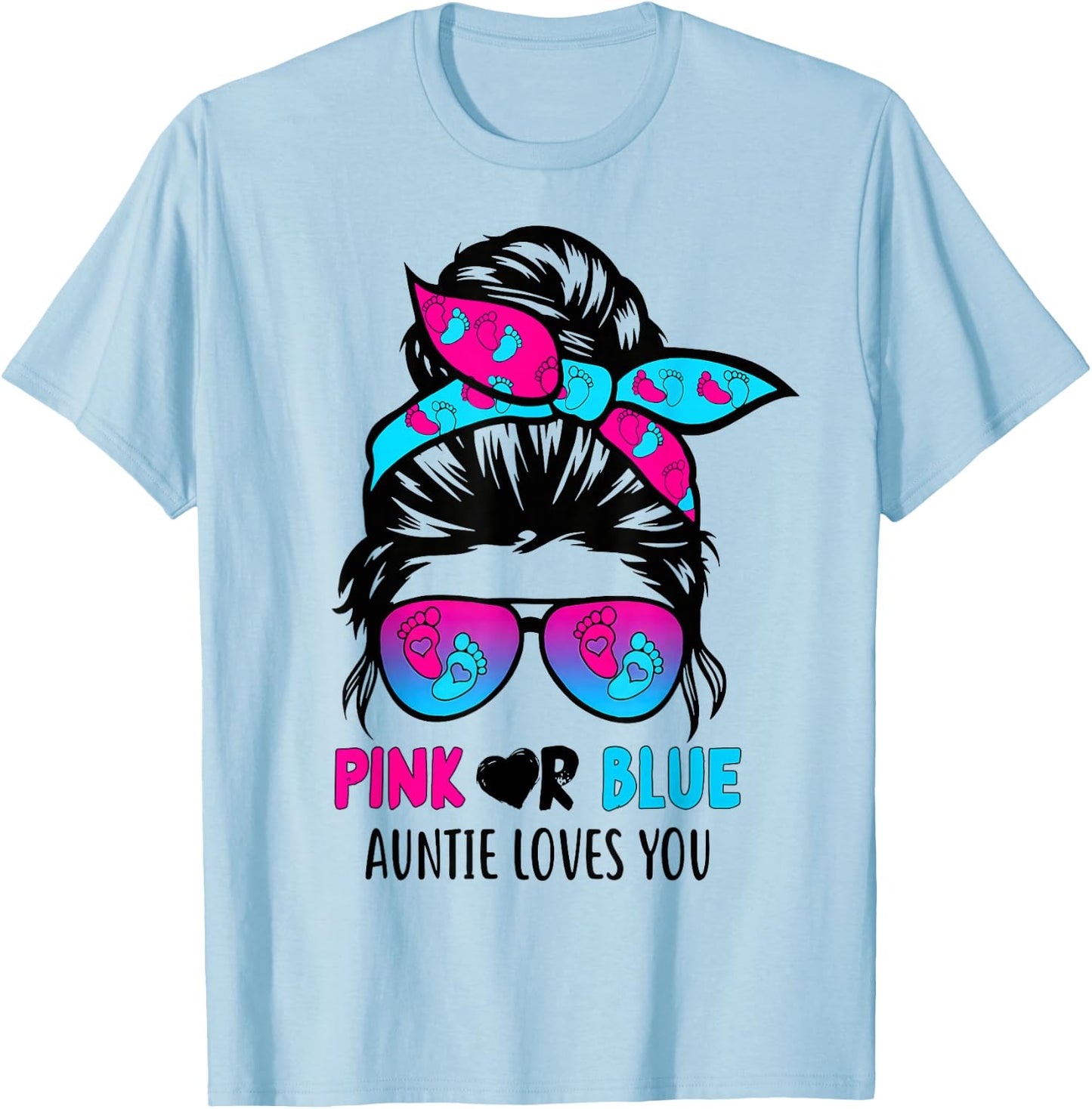Messy Bun Pink Or Blue Auntie Loves You Gender Reveal T-Shirt - T-Shirt | Light Blue