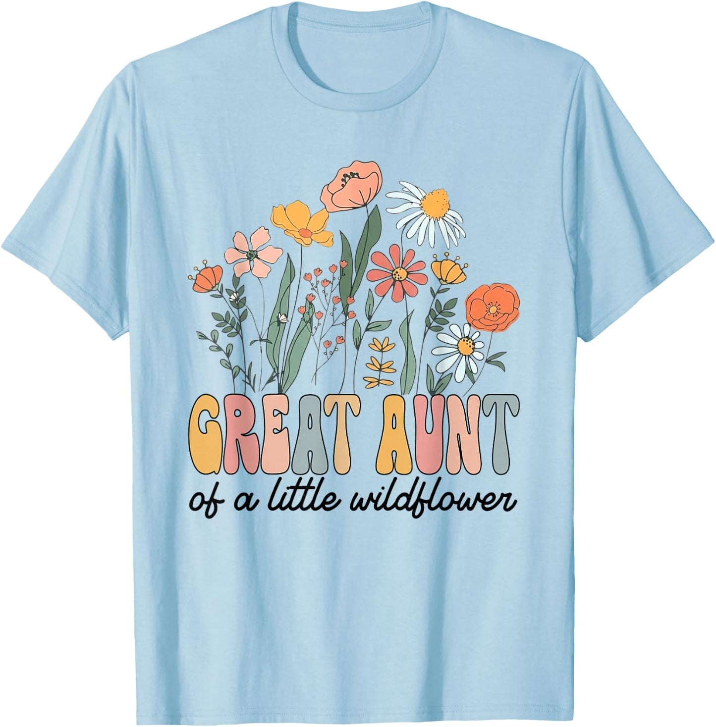 Great Aunt of The Little Wildflower Bday Party Baby Shower T-Shirt - T-Shirt | Light Blue