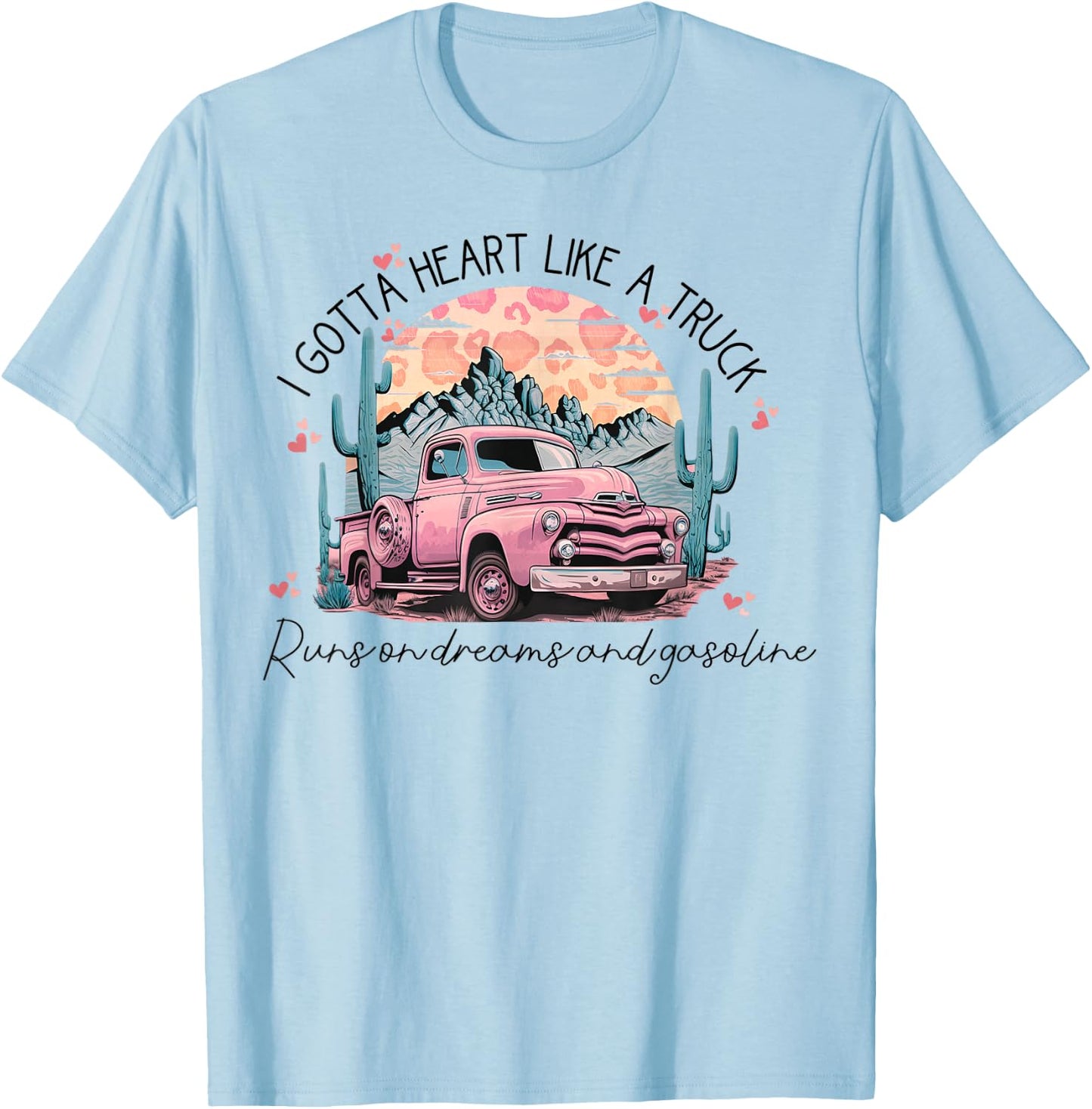 Gotta Heart-Like A Truck Western Country Western Truck T-Shirt - T-Shirt | Light Blue