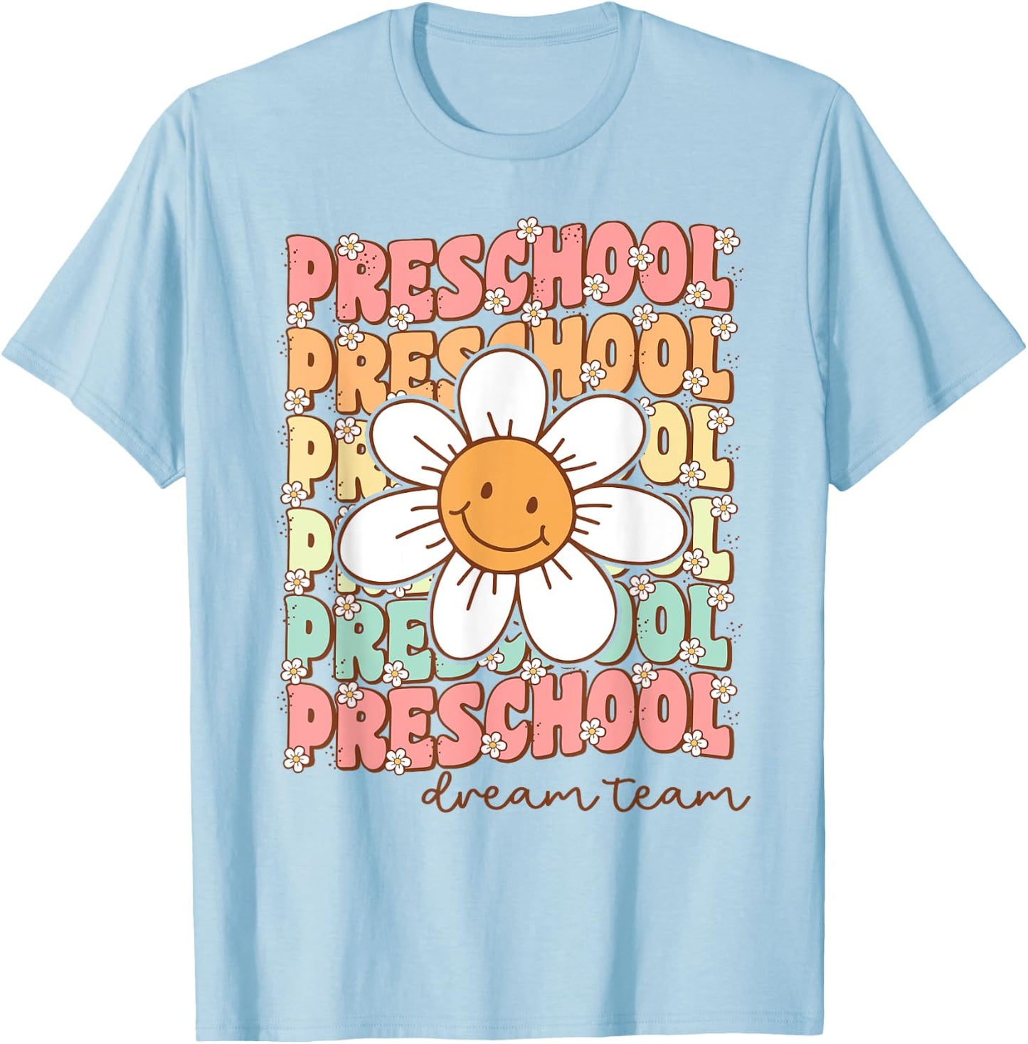 Preschool Dream Team Pre-K Teacher Back To School T-Shirt - T-Shirt | Light Blue