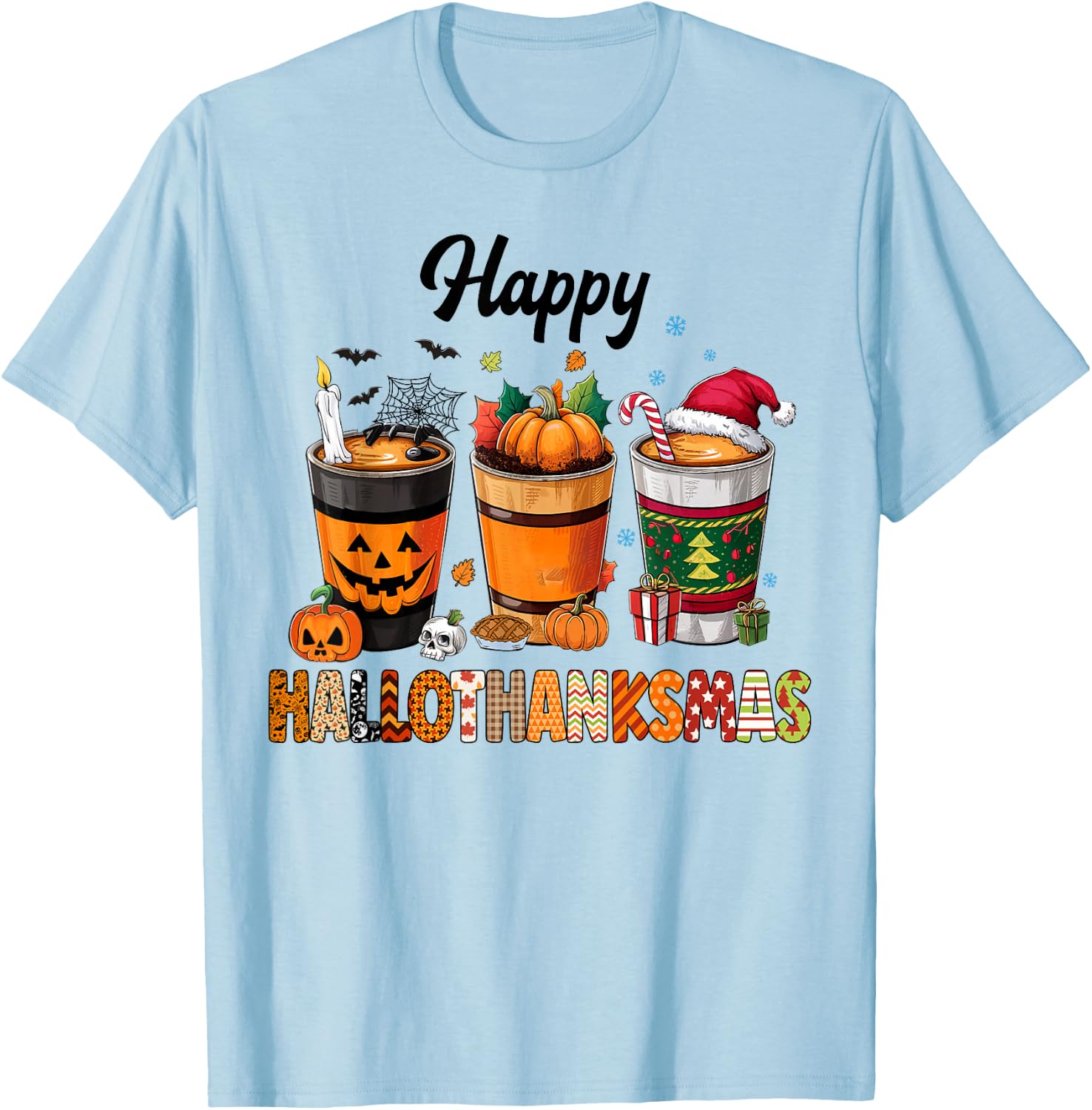 Happy Hallothanksmas Halloween Coffee Latte Thanksgiving T-Shirt - T-Shirt | Light Blue