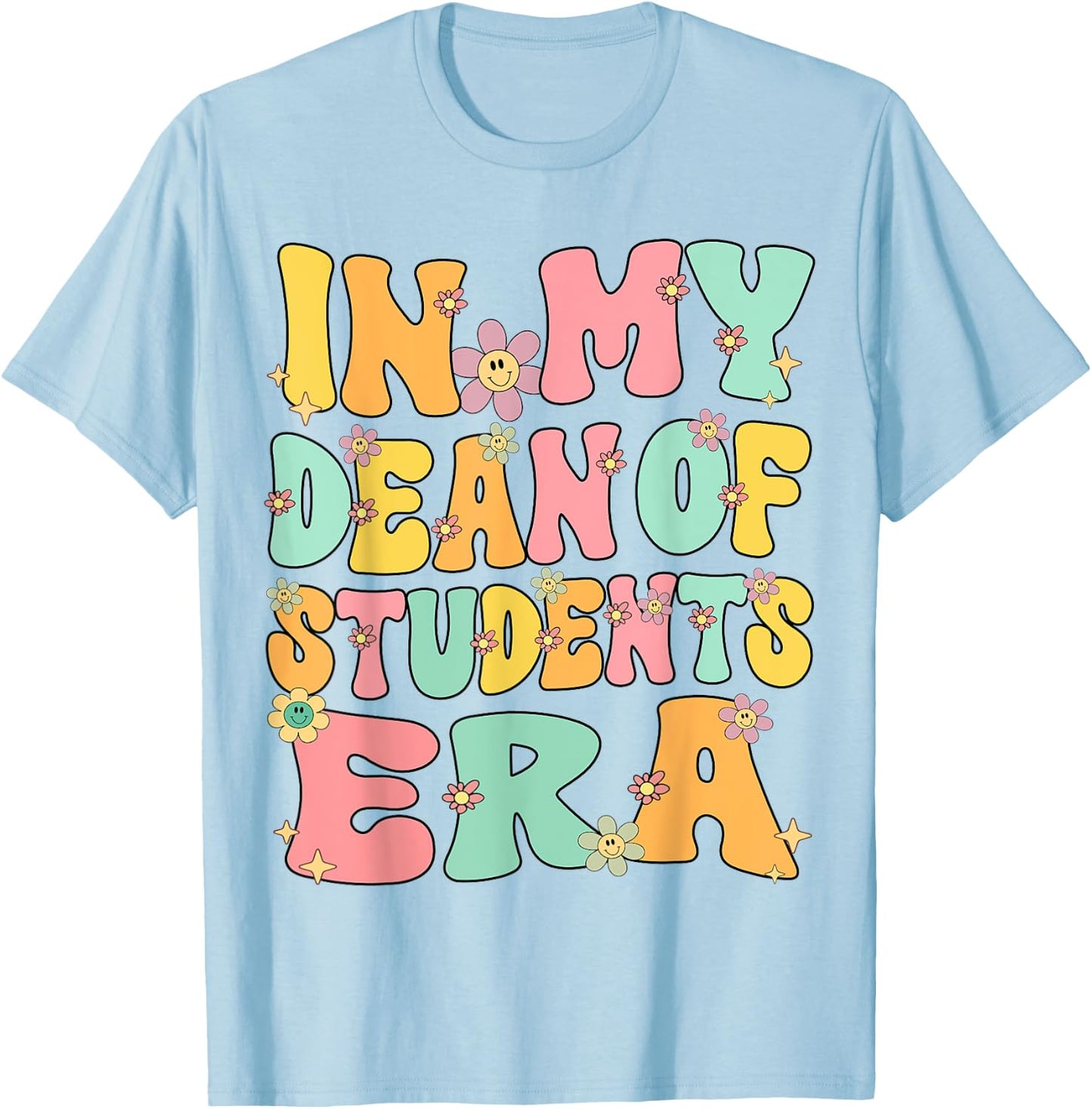 In My Dean of Students Era Retro Groovy Dean of Students T-Shirt - T-Shirt | Light Blue
