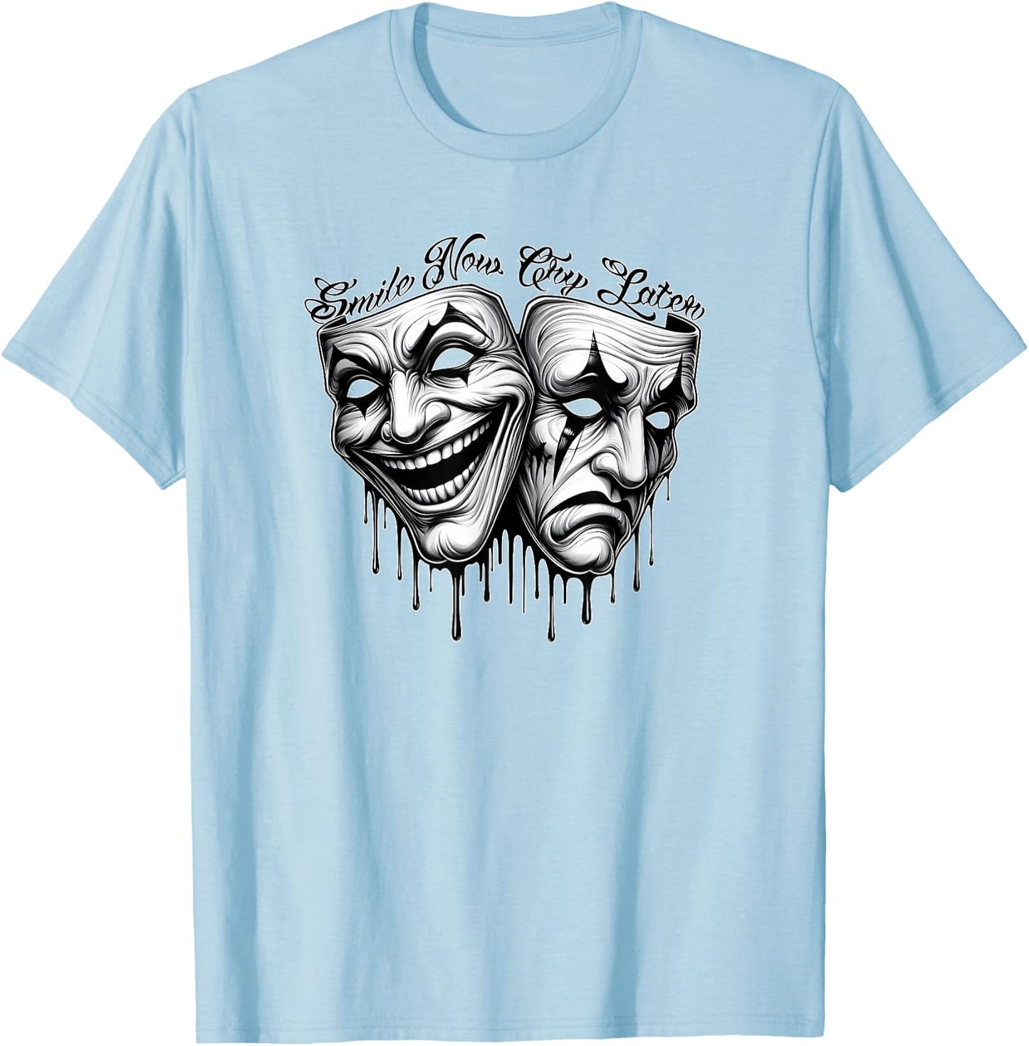 Smile Now CRY Later Payaso Chicano Art Gangster Cholo T-Shirt - T-Shirt | Light Blue