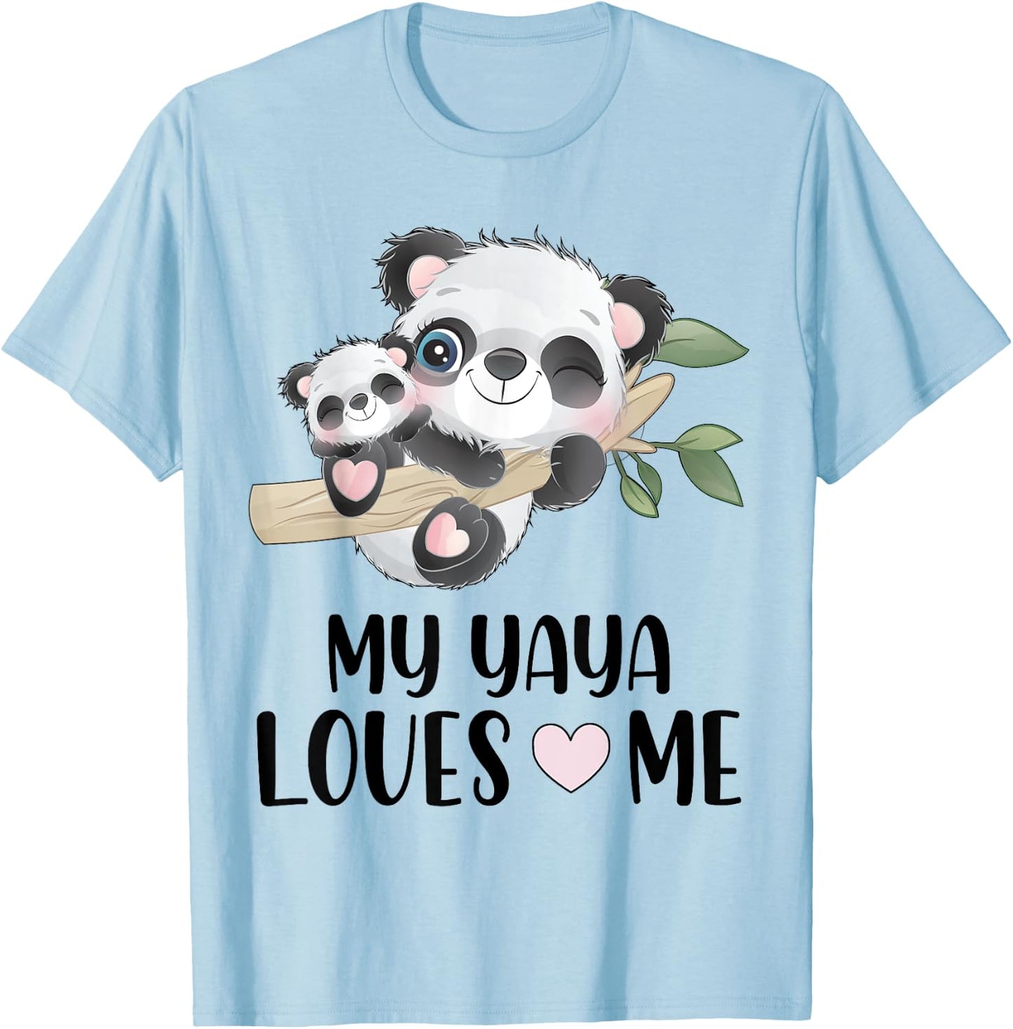 Gift Grandson Granddaughter | Pandas My Yaya Loves Me T-Shirt - T-Shirt | Light Blue
