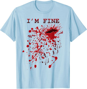 I'm Fine Bloody Hand Blood Splatter Funny Halloween Costume T-Shirt - T-Shirt | Light Blue