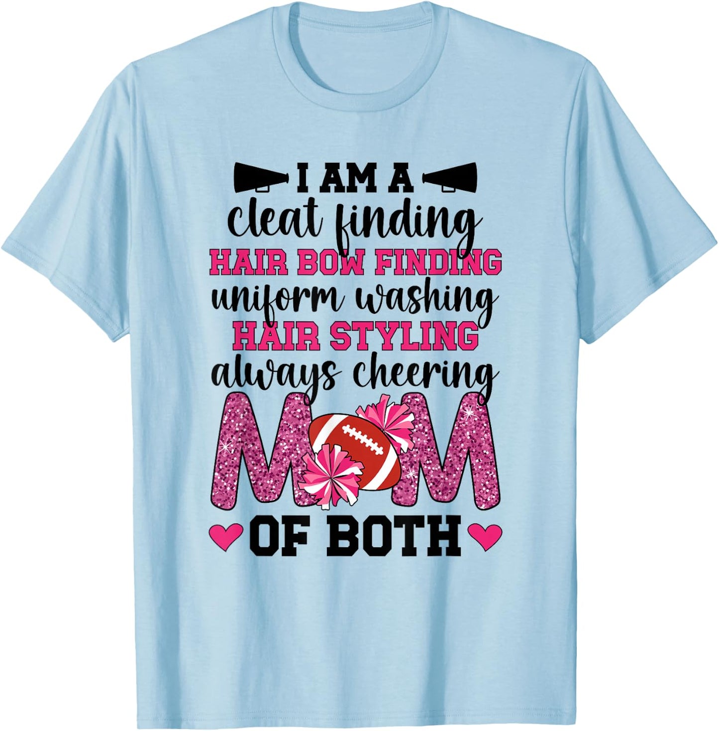 I'm A Mom Of Both Cheer And Football Mom T-Shirt - T-Shirt | Light Blue