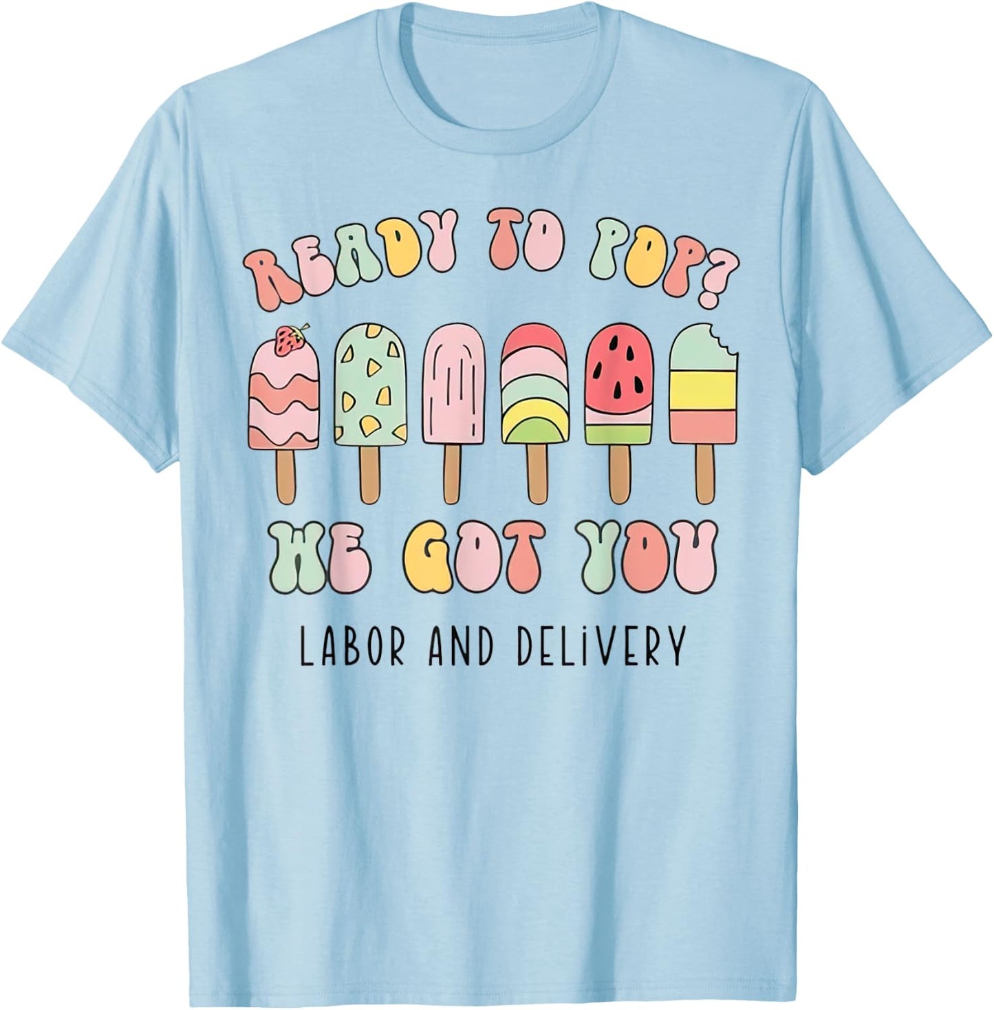 Funny Summer Labor and Delivery Nurse T-Shirt - T-Shirt | Light Blue