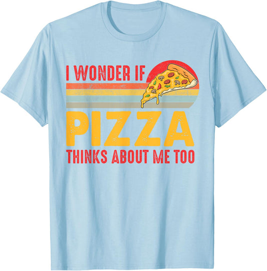 Vintage I Wonder If Pizza Thinks About Me Too Food Lover T-Shirt - T-Shirt | Light Blue