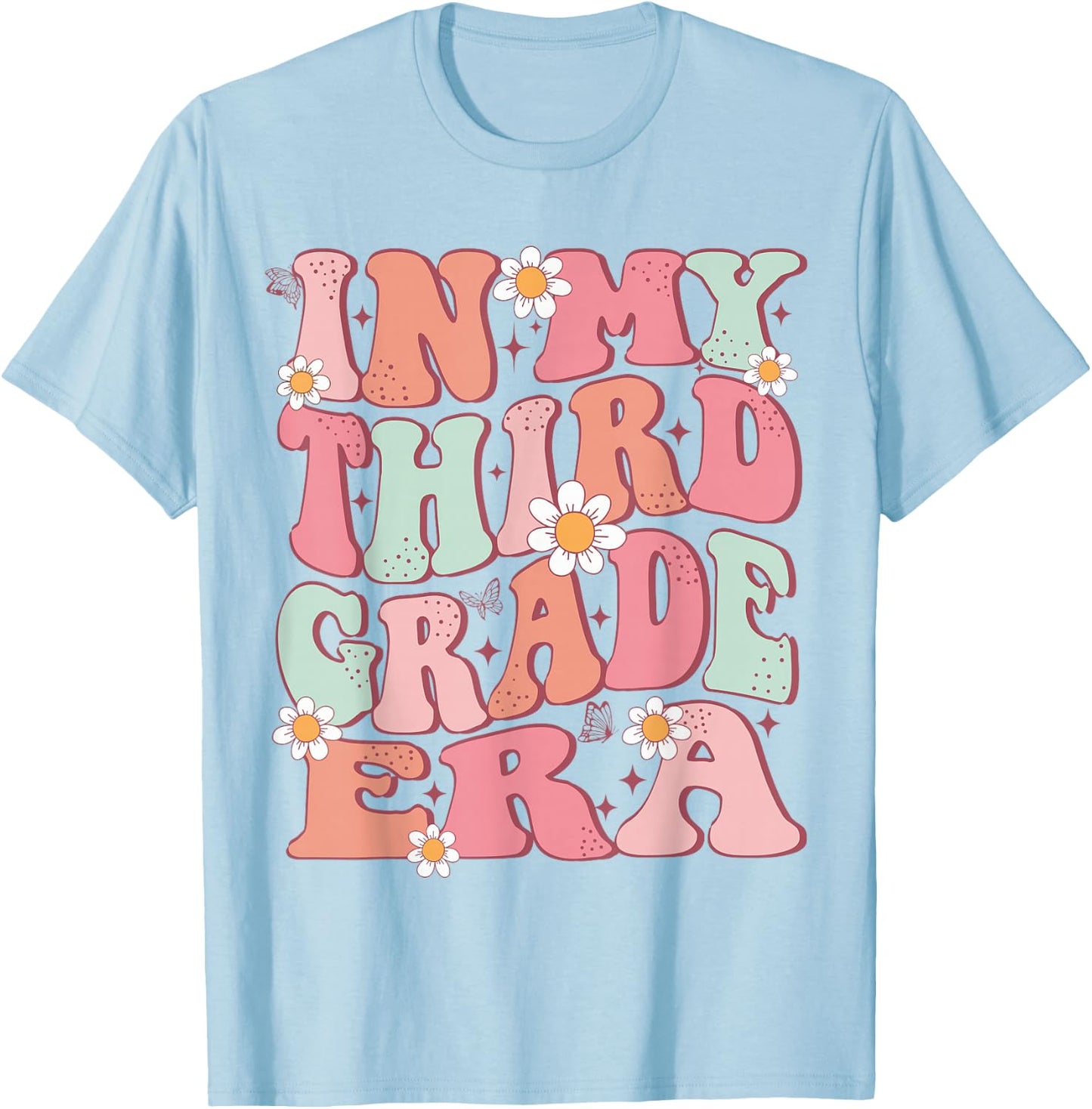 In My Third Grade Era Girl Cute Back To School 3rd Grade Era T-Shirt - T-Shirt | Light Blue
