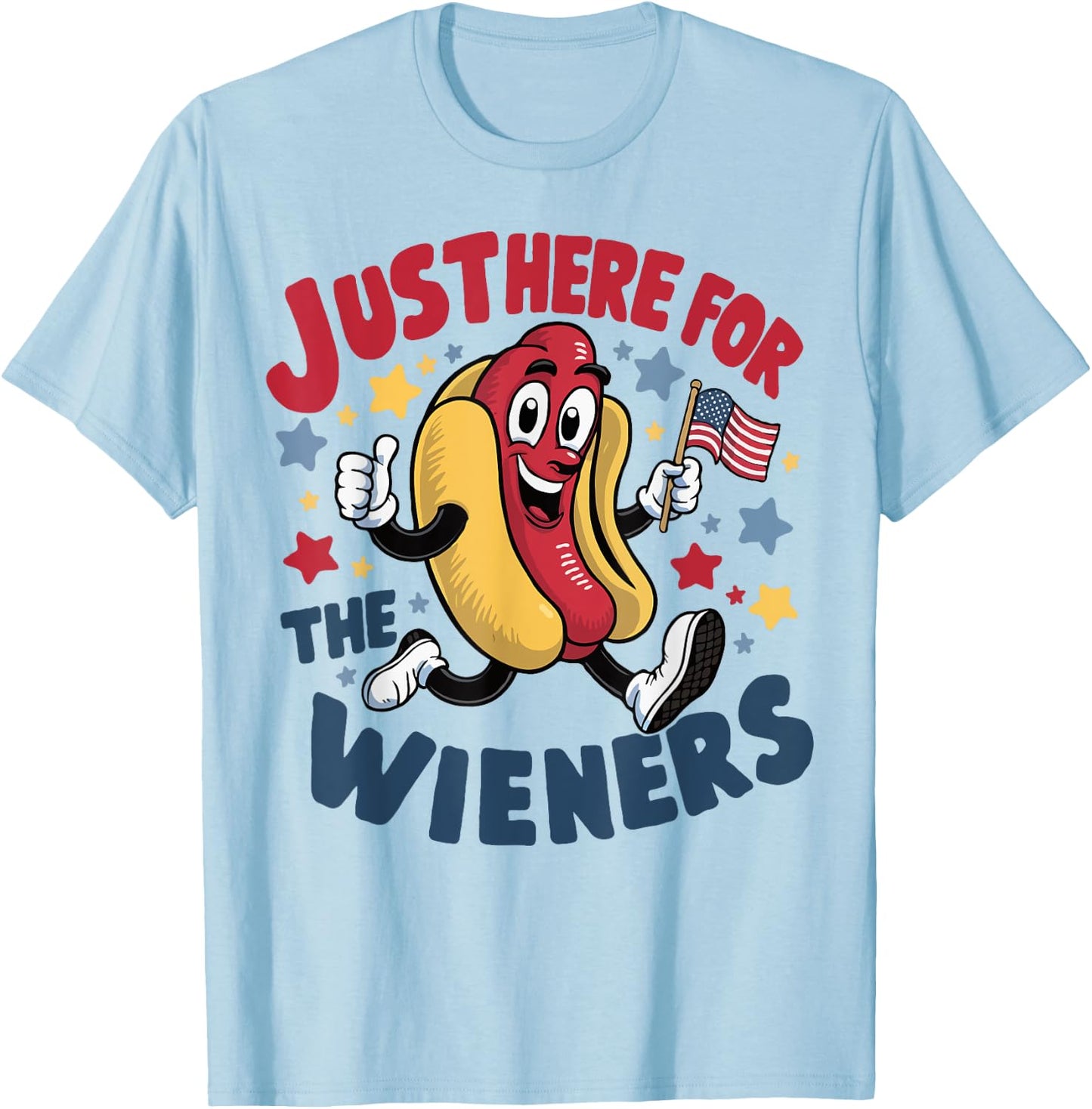 Hot Dog I'm Just Here For The Wieners 4Th Of July T-Shirt - T-Shirt | Light Blue