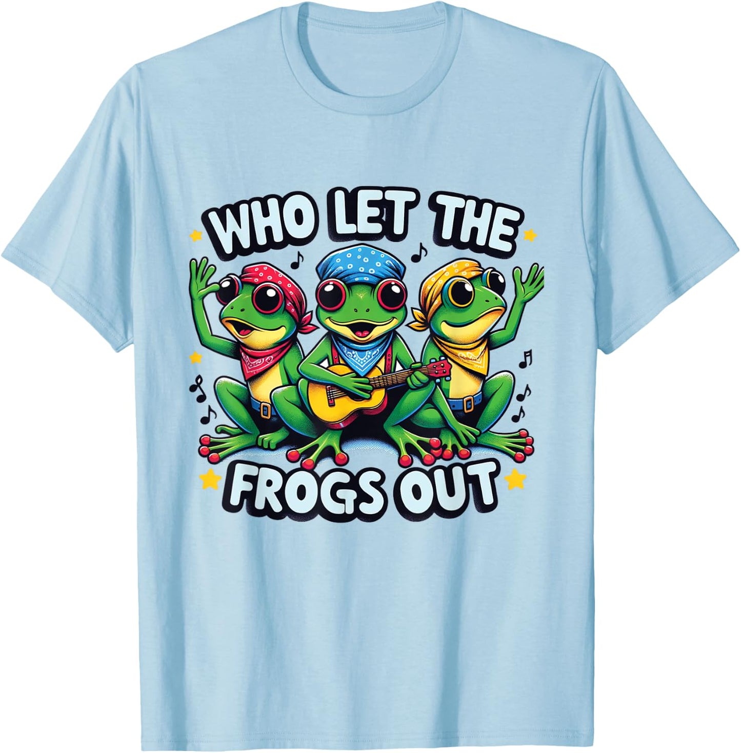 Who Let The Frogs Out Funny Frog Design Owner Amphibian T-Shirt - T-Shirt | Light Blue