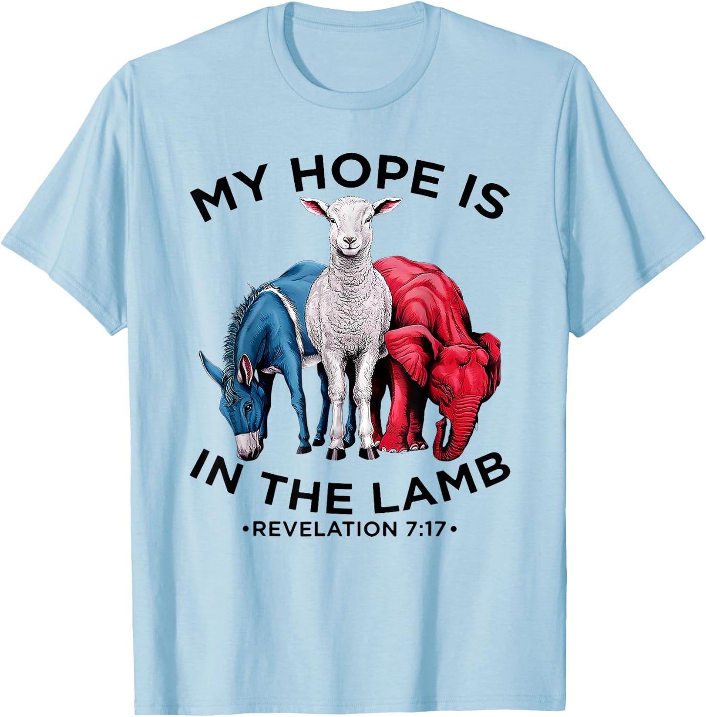 My Hope Is In The Lamb, Revelation 7:17 Jesus 2024 T-Shirt - T-Shirt | Light Blue