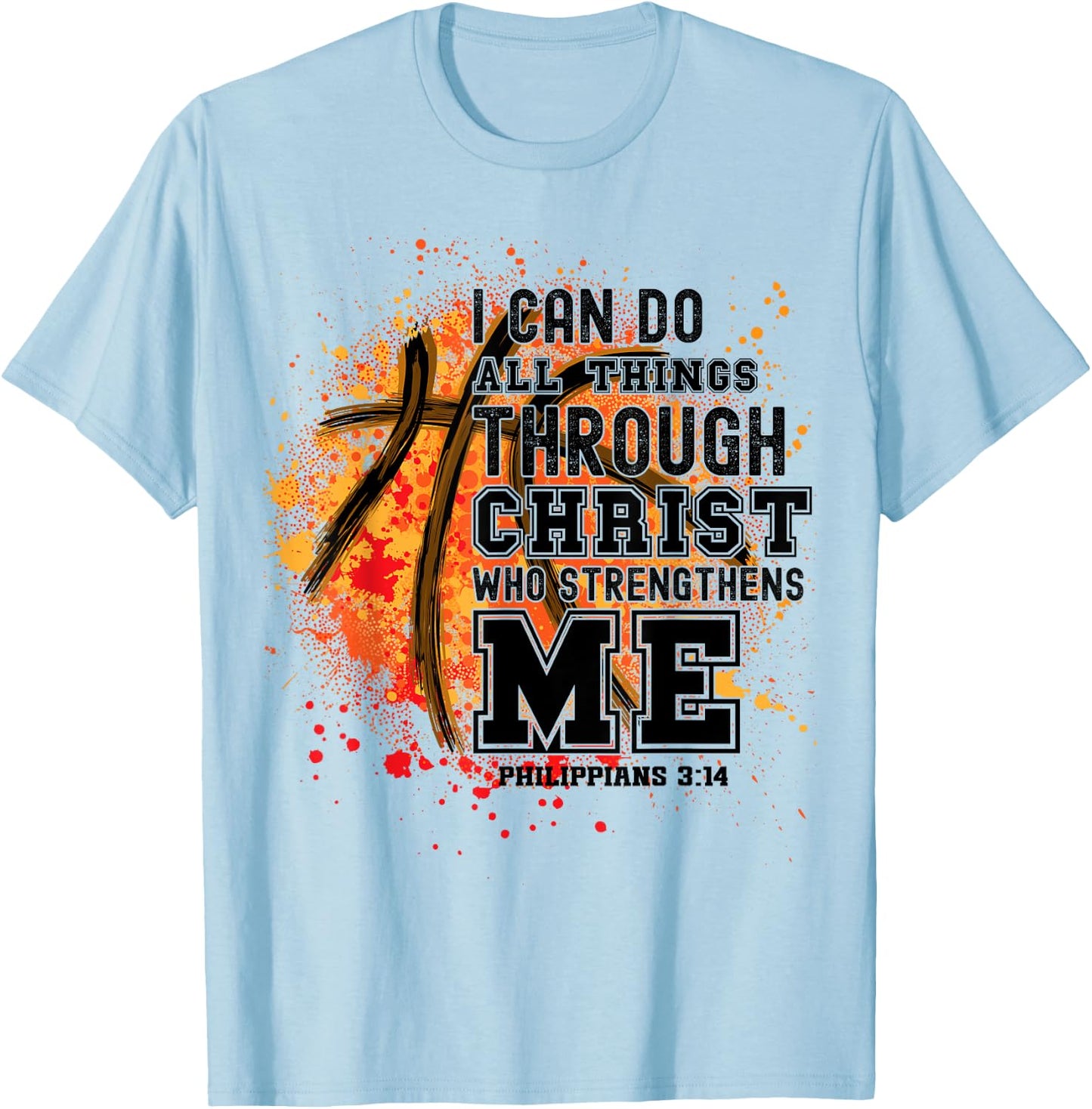 Christian Bible Verse Religious for Basketball Players Coach T-Shirt - T-Shirt | Light Blue