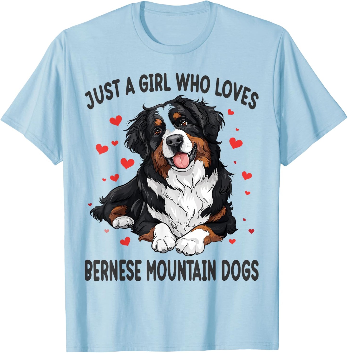 Just a Girl Who Loves Bernese Mountain Berner Dog Lover T-Shirt - T-Shirt | Light Blue