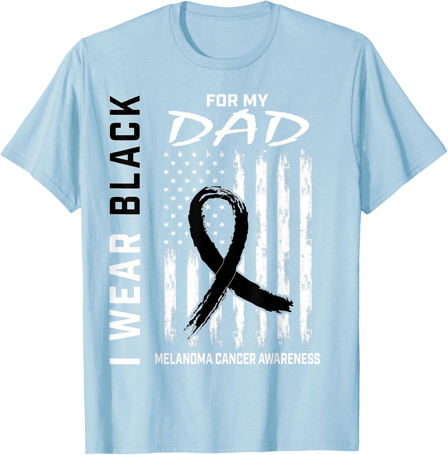 Black Ribbon Dad Melanoma Awareness Month Skin Cancer Flag T-Shirt - T-Shirt | Light Blue