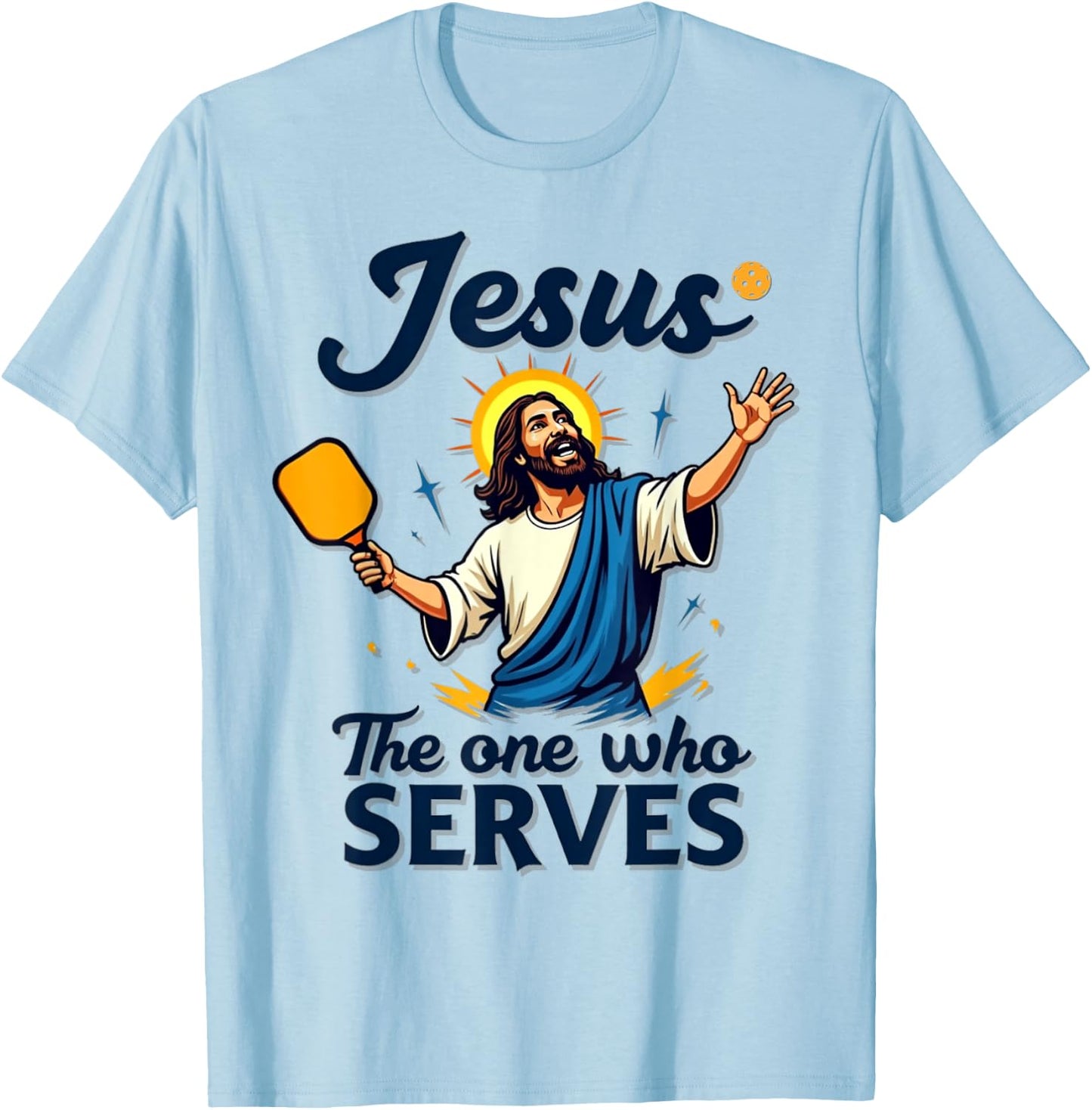 PIckleball Jesus - The Ultimate Serve T-Shirt - T-Shirt | Light Blue