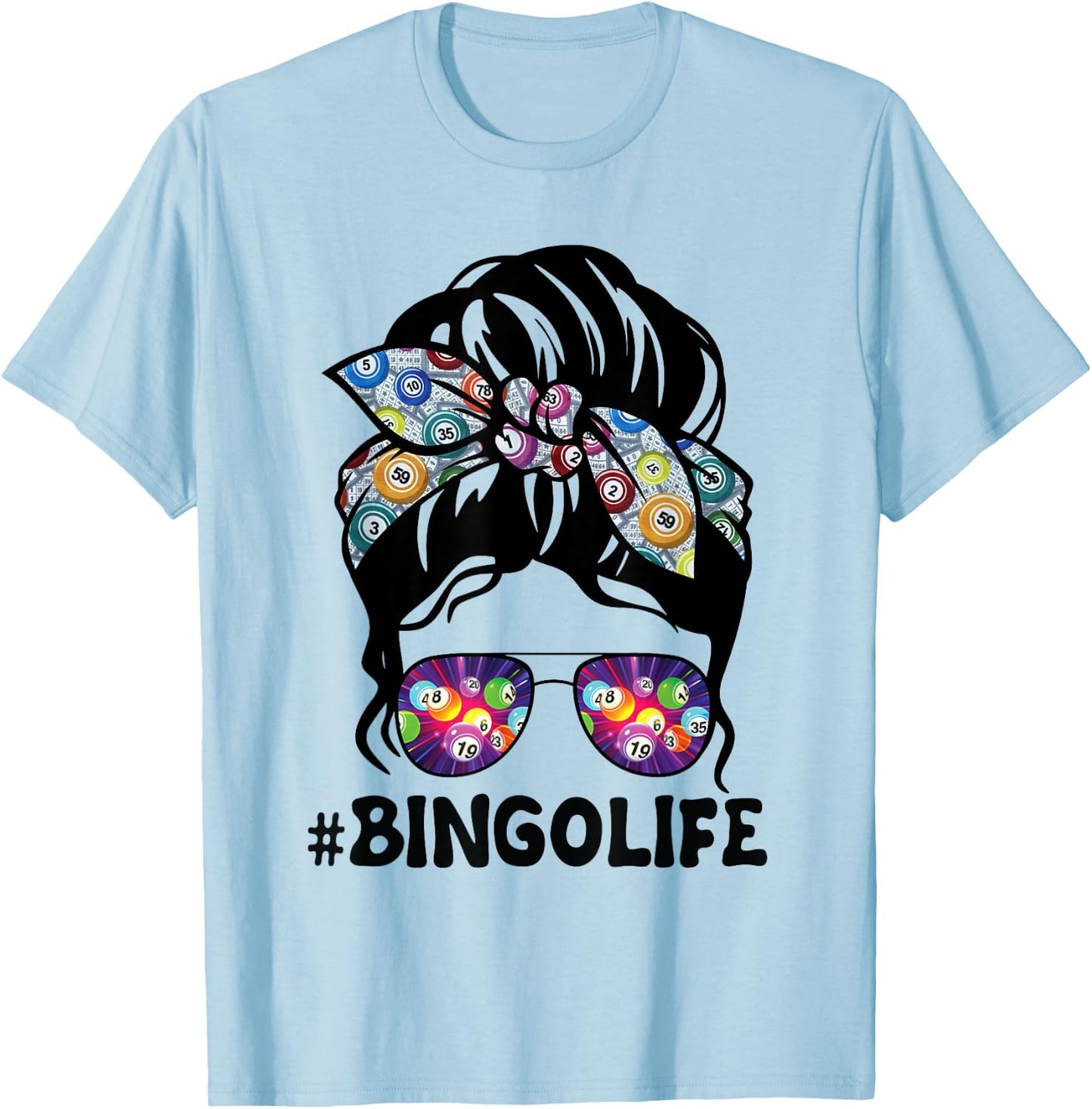 Bingo Life Messy Bun Women Bingo Lover Grandma Mothers Day T-Shirt - T-Shirt | Light Blue