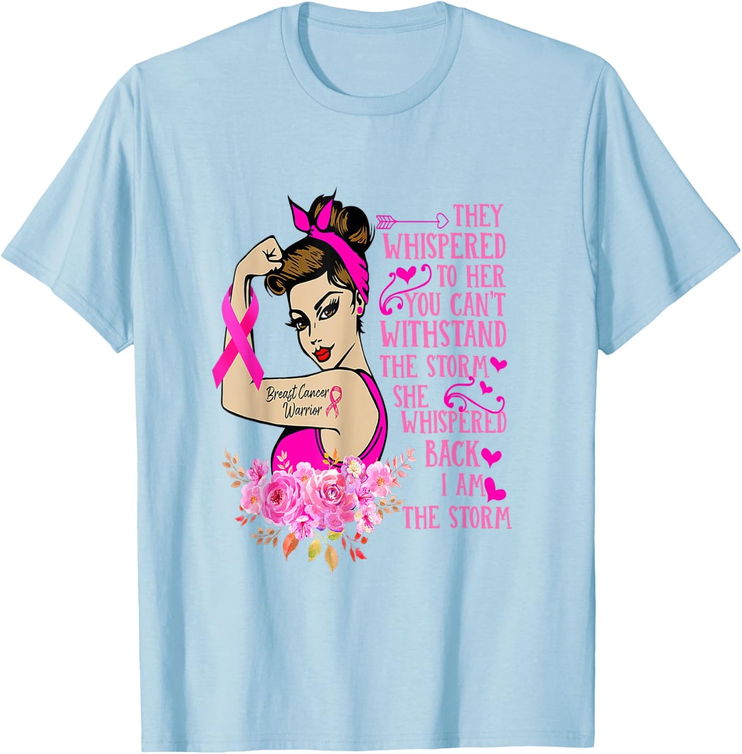 I'm The Storm Strong Women Breast Cancer Warrior Pink Ribbon T-Shirt - T-Shirt | Light Blue