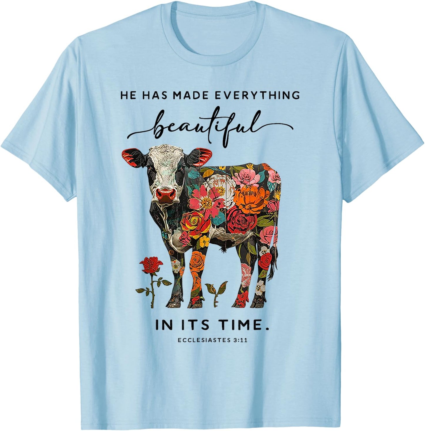 Cow He Has Made Everything Beautiful T-Shirt - T-Shirt | Light Blue