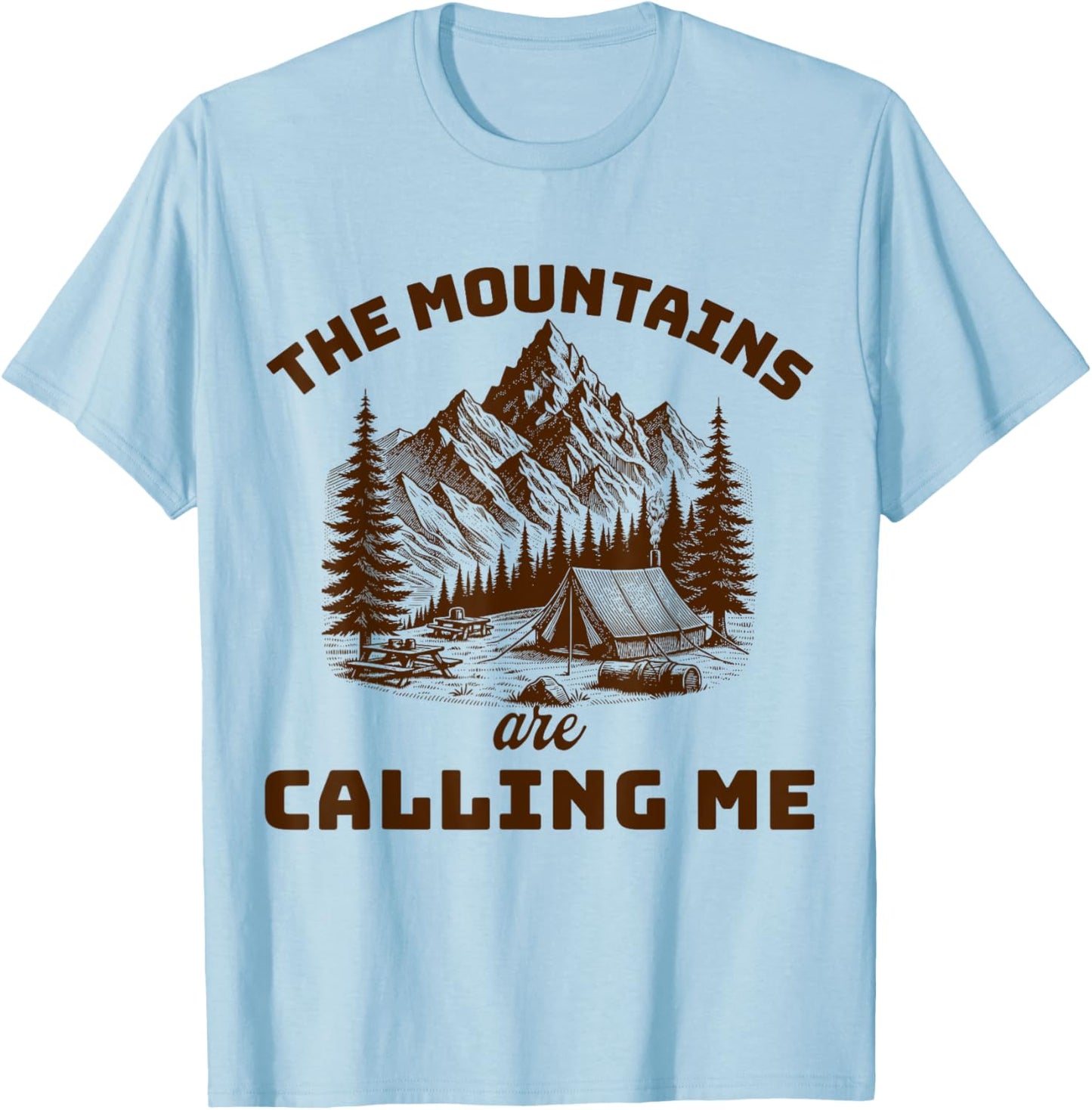 The Mountains are Calling Me Mountains Scenery T-Shirt - T-Shirt | Light Blue