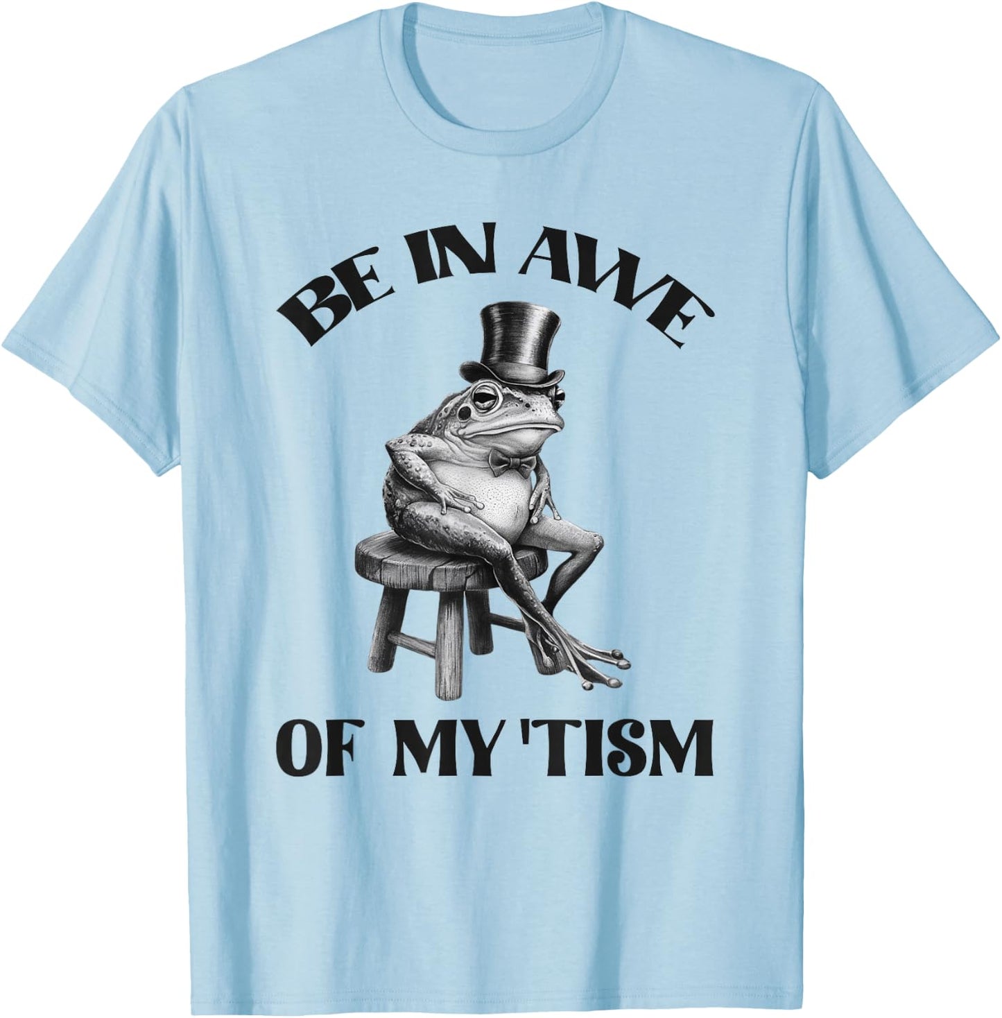 Be In Awe Of My Tism Funny Frog Autism Retro T-Shirt - T-Shirt | Light Blue