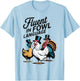 Fluent In Fowl Chicken Duck Turkey Language Lover Men Women T-Shirt - T-Shirt | Light Blue