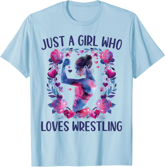 Just A Girl Who Loves Wrestling Cute Wrestler Wrestling Gift T-Shirt - T-Shirt | Light Blue