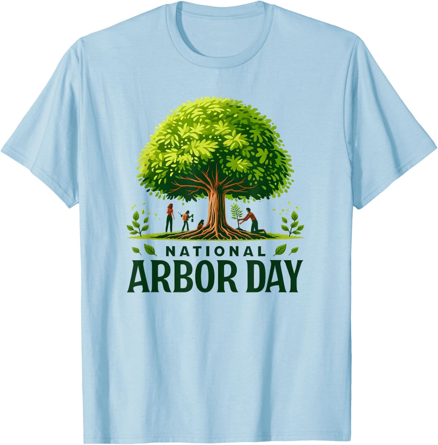 National Arbor Day Tree Care For A Happy Arbor Day Gifts T-Shirt - T-Shirt | Light Blue
