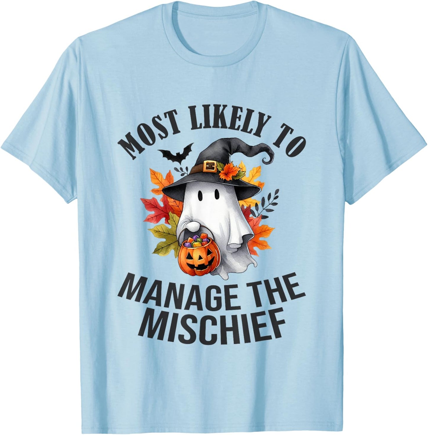 Most Likely To Manage The Mischief Funny Halloween Matching T-Shirt - T-Shirt | Light Blue
