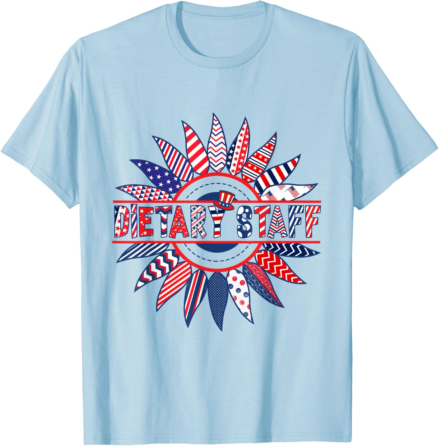 Sunflower Patriotic Dietary Staff 4th Of July 2024 Women Men T-Shirt - T-Shirt | Light Blue