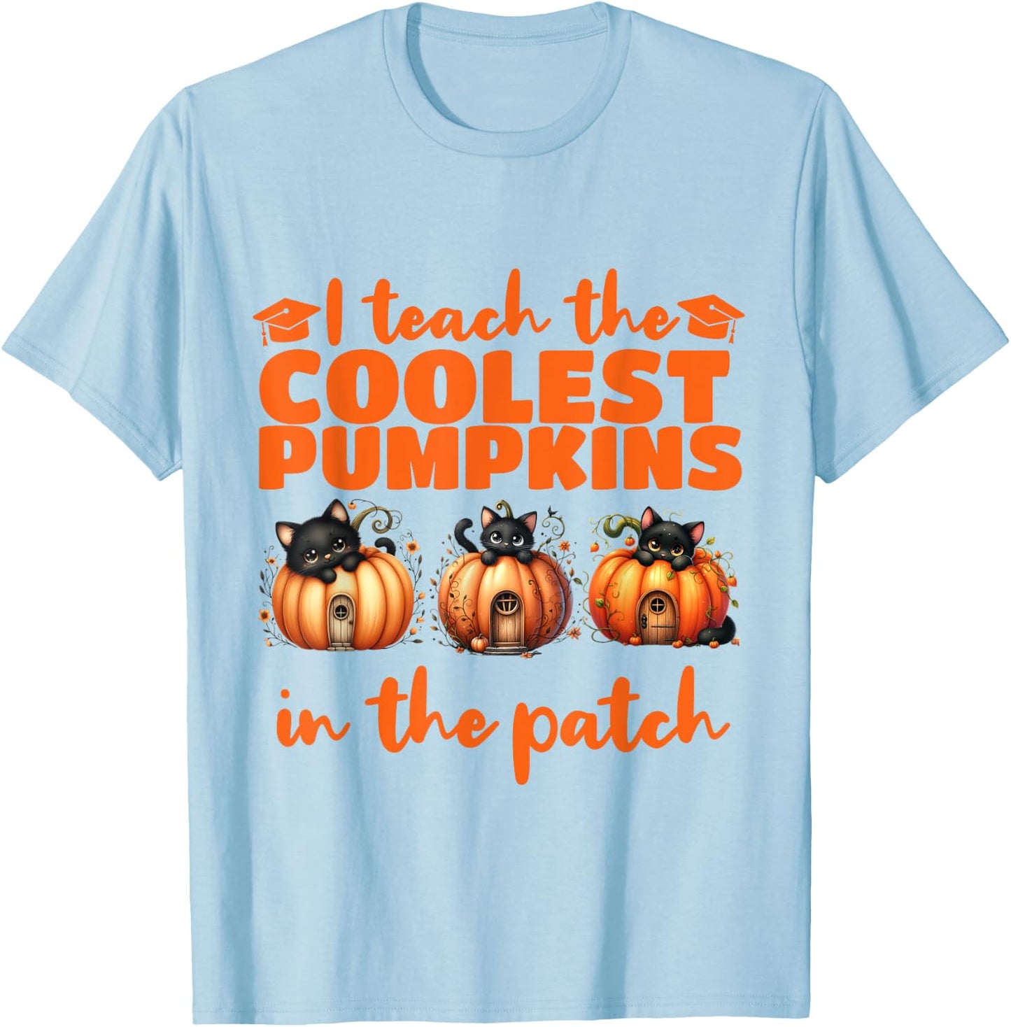 I Teach The Cutest Pumpkins Halloween Teacher Cat Lover T-Shirt - T-Shirt | Light Blue