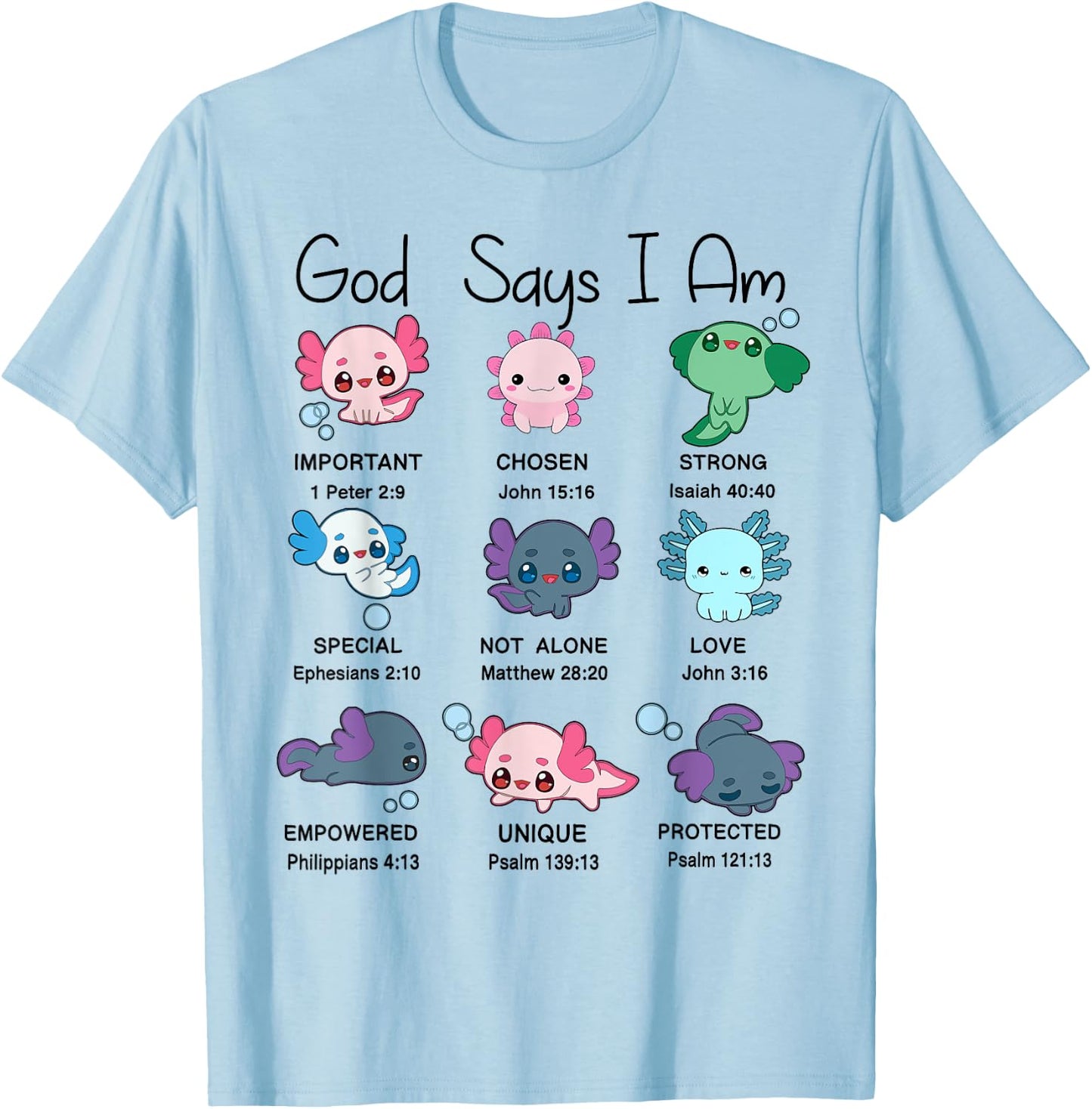 Toddler God Say I Am Axolotl Cute Christian-Shirt Kids Girl T-Shirt - T-Shirt | Light Blue