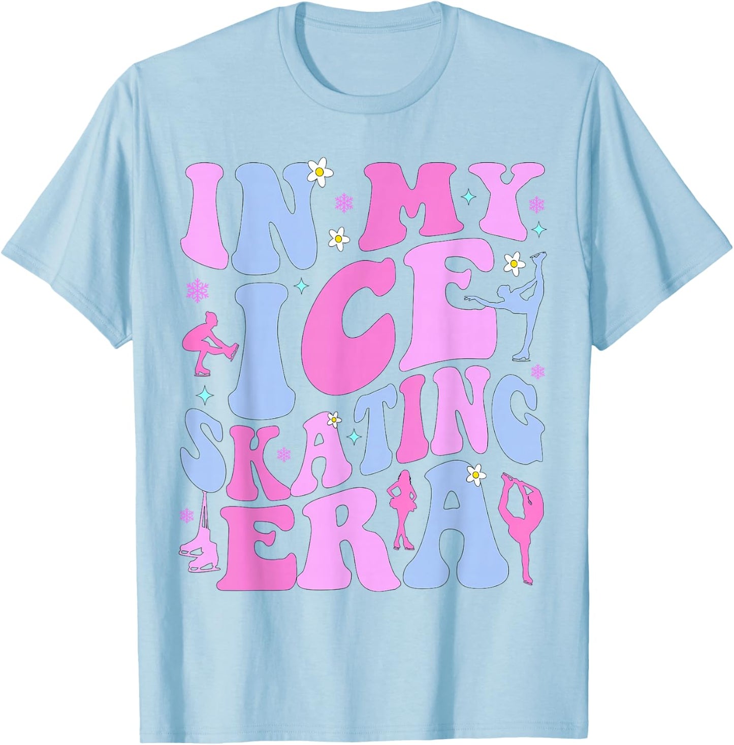 In My Ice Skating Era Figure Hockey Skating Girls Boys Coach T-Shirt - T-Shirt | Light Blue