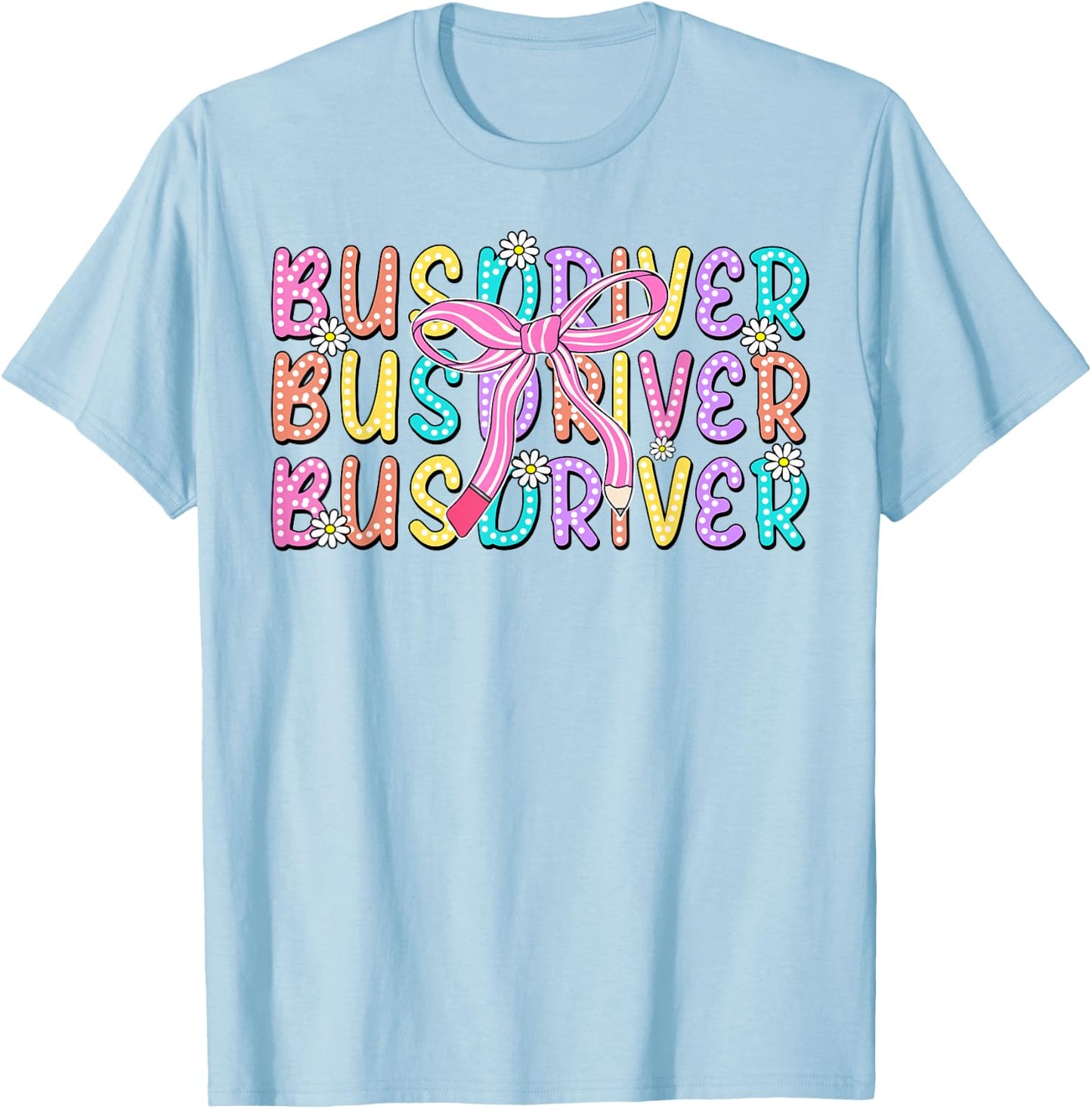 Cute Bus Driver Pencil Coquette Bow Back To School First Day T-Shirt - T-Shirt | Light Blue