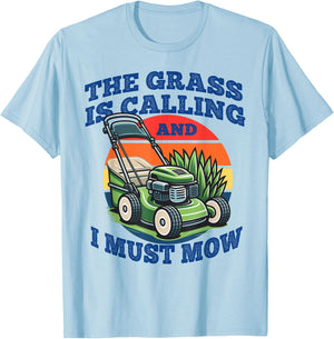 Lawn Mowing Grass is Calling Funny Gardening Dad Gift T-Shirt - T-Shirt | Light Blue