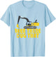 Been There Dug That - Cool Excavating T-Shirt - T-Shirt | Light Blue