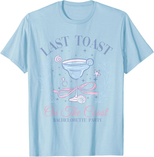 Beach Bachelorette Party Bridal Team Last Toast On The Coast T-Shirt - T-Shirt | Light Blue